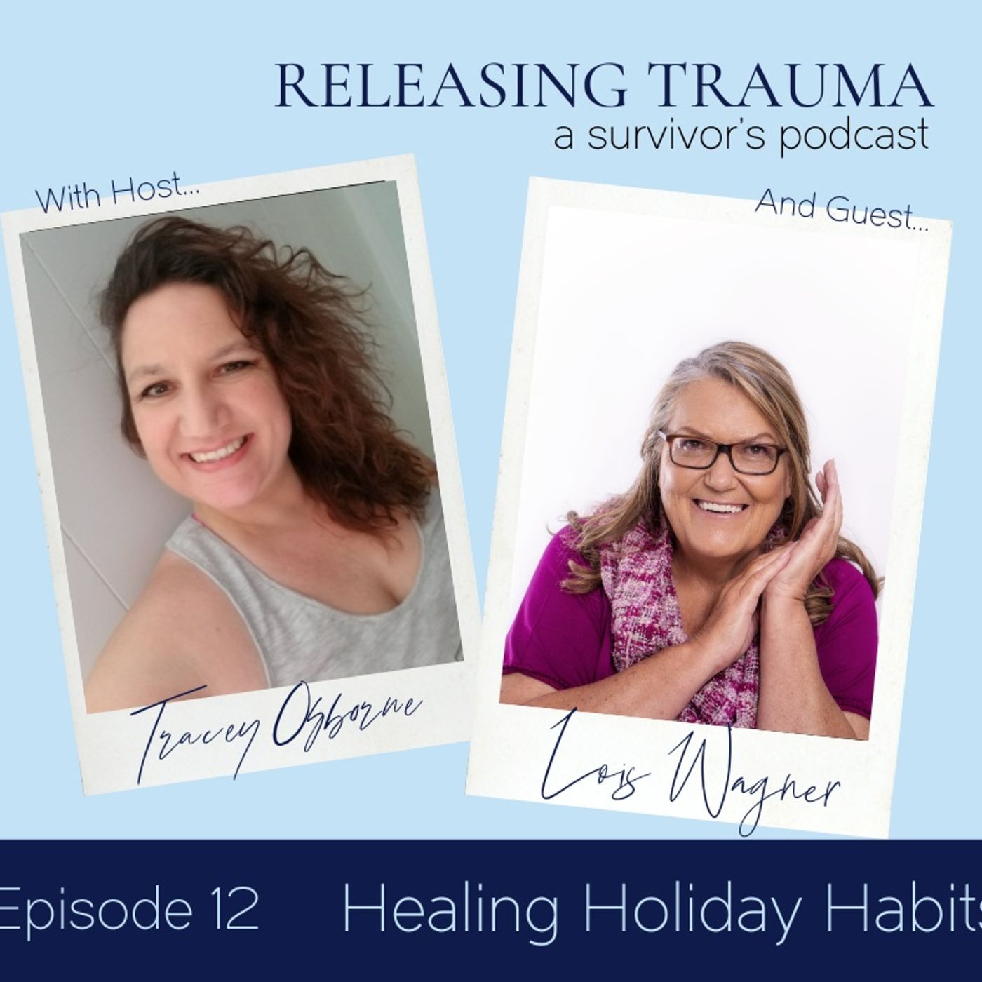 Releasing Trauma; a Survivor\'s Podcast