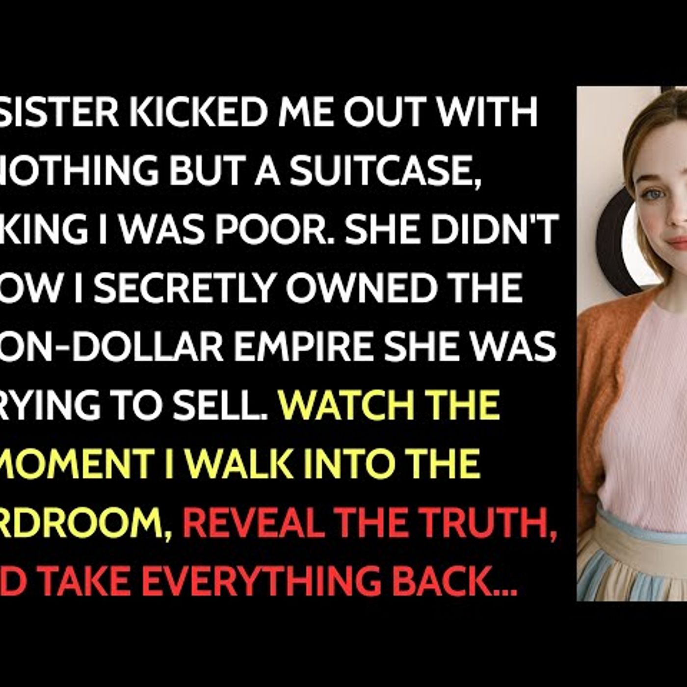 My Evil Sister Kicked Me Out for Being Poor. They Didn’t Know Who Owned the Company… episode artwork
