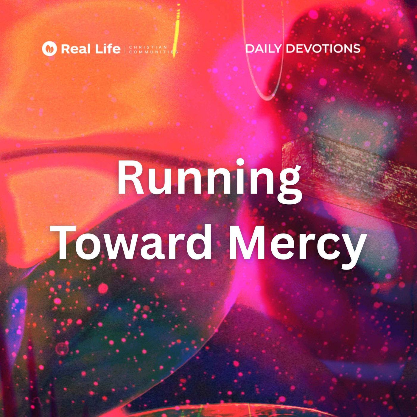 Running Toward Mercy | Pastor Bong Baylon