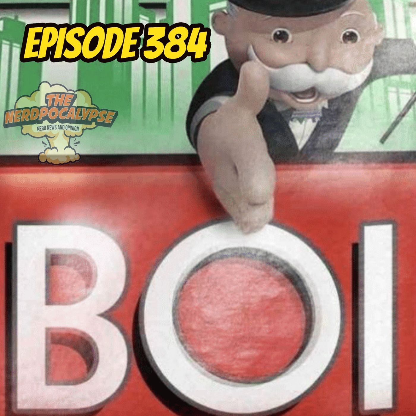 Episode 384: Monopoly...I like that Game!