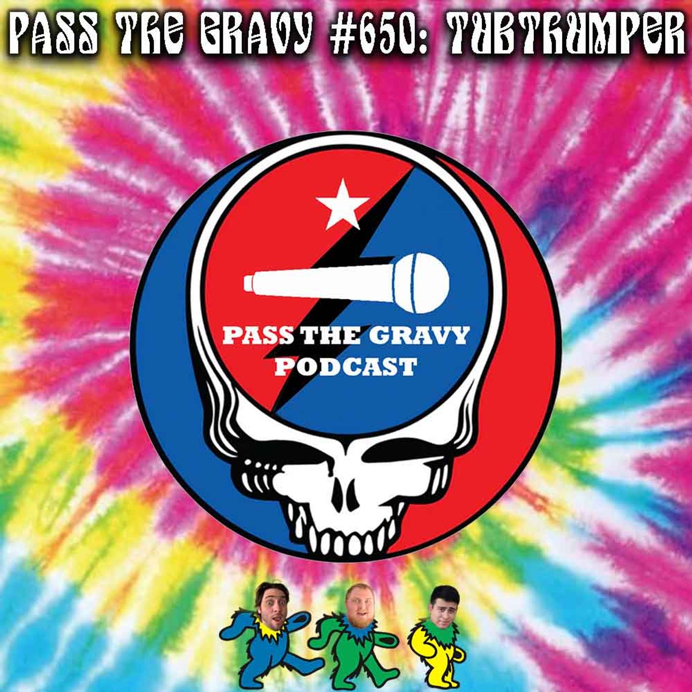 Pass The Gravy #650: Tubthumper episode artwork