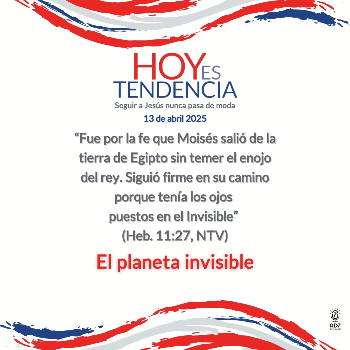 El planeta invisible ~ Devocional de Jóvenes ~ 13 de abril 2025