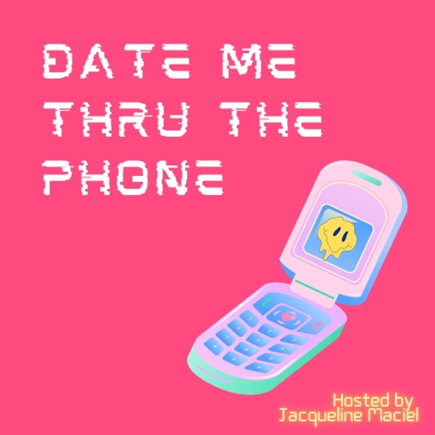 Date Me Thru The Phone