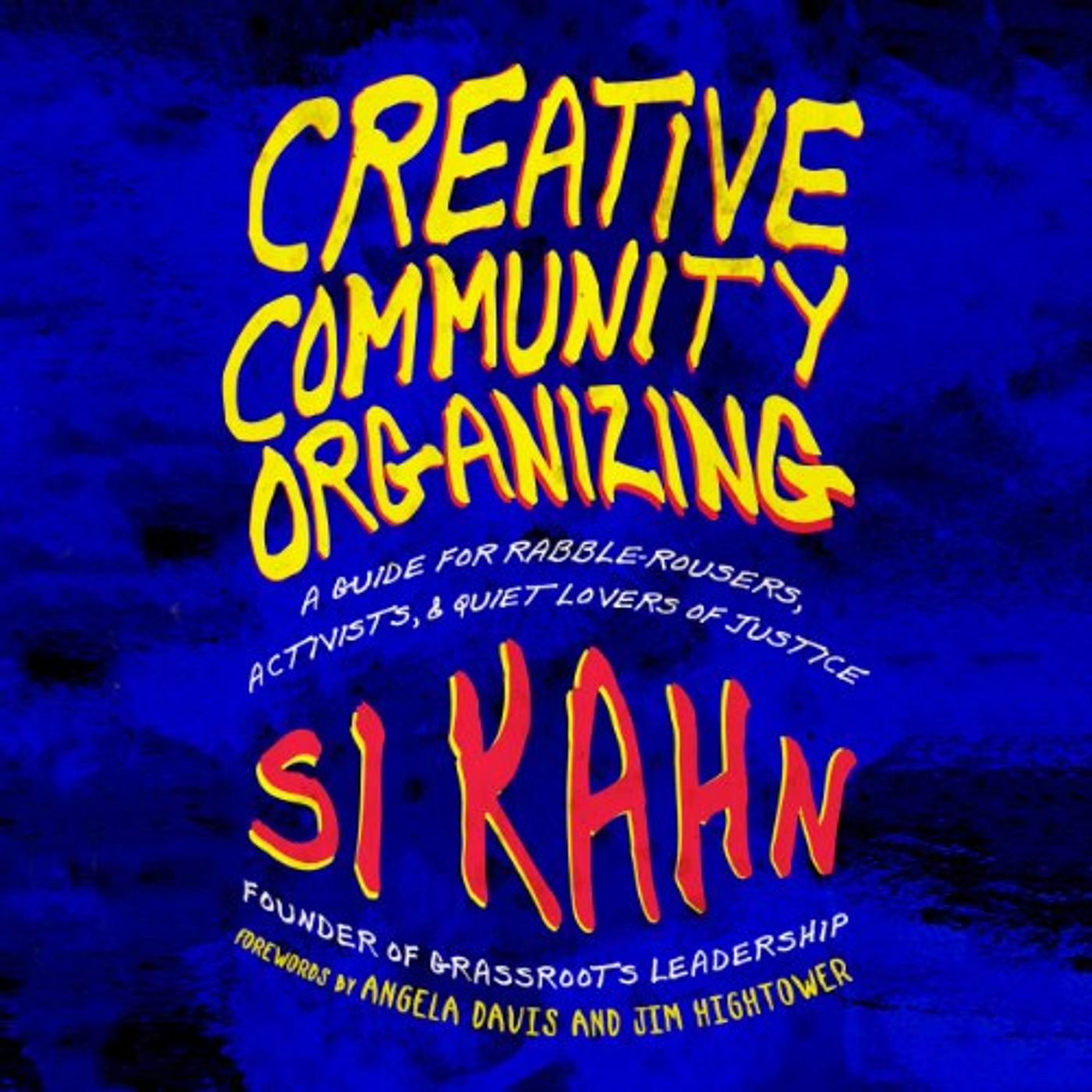 Creative Community Organizing Audiobook by Si Kahn episode artwork