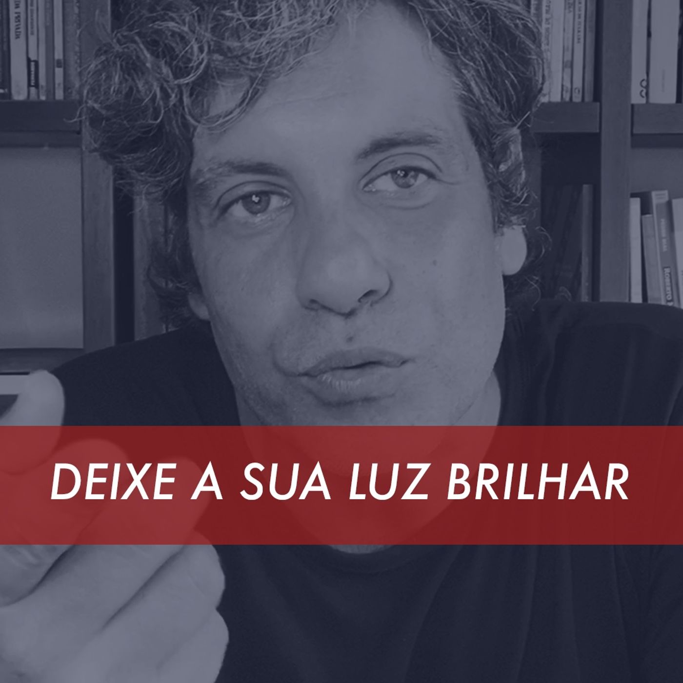 Deixe A Sua Luz Brilhar episode artwork