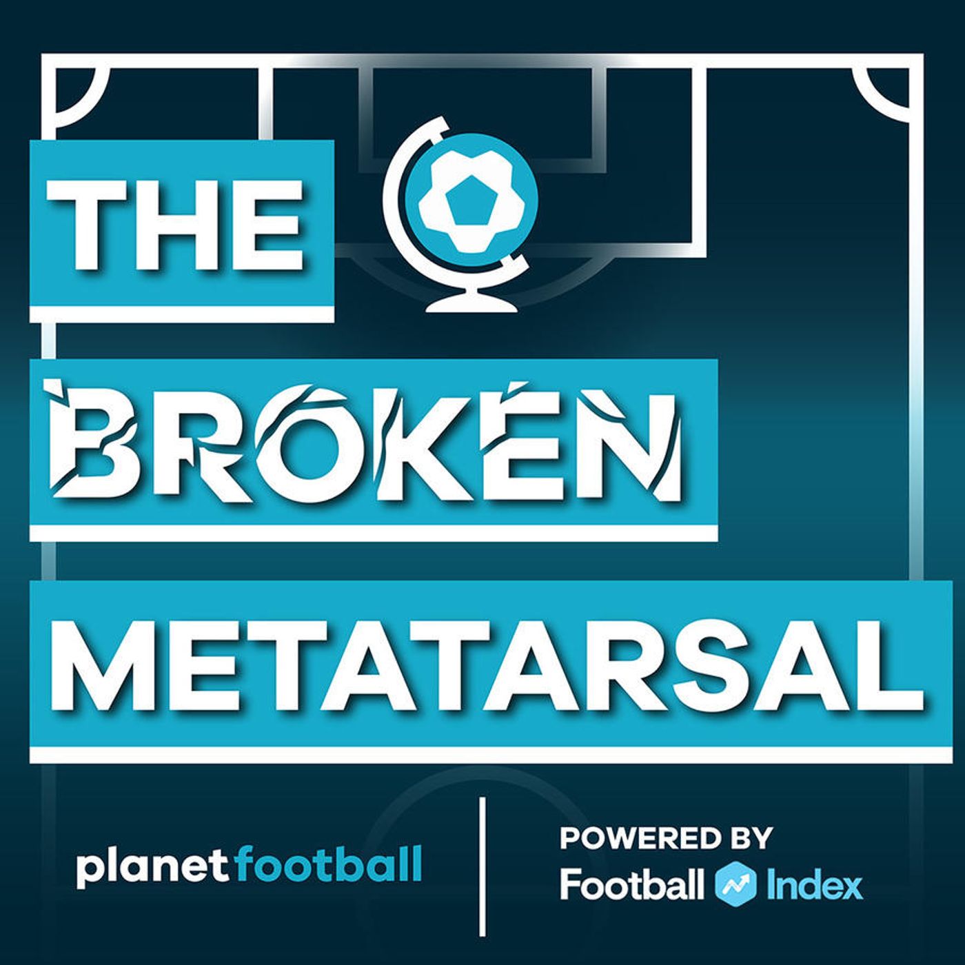 The Broken Metatarsal - A 2000s Football Podcast