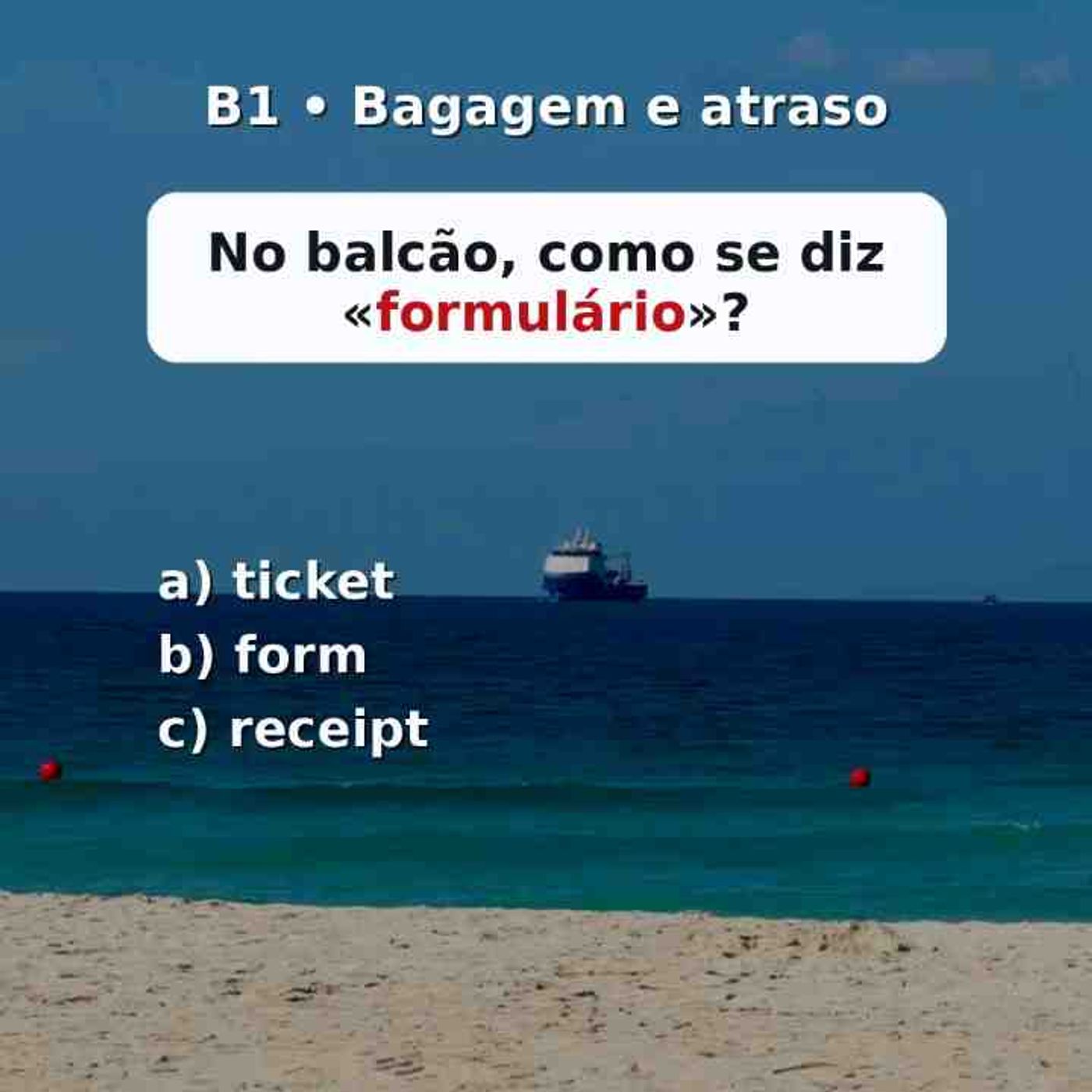 Mini quiz sobre «bagagem e atraso». Quantas de 4_(