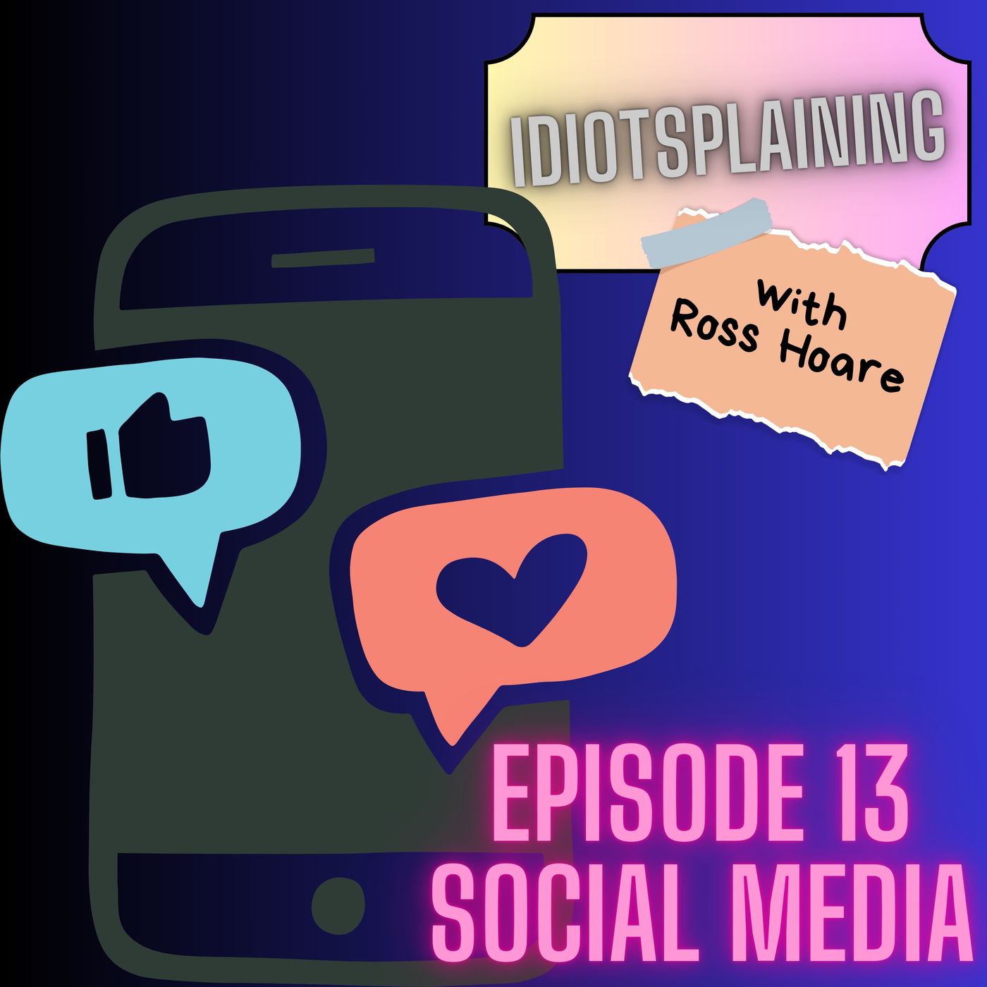 Idiotsplaining Social Media episode artwork