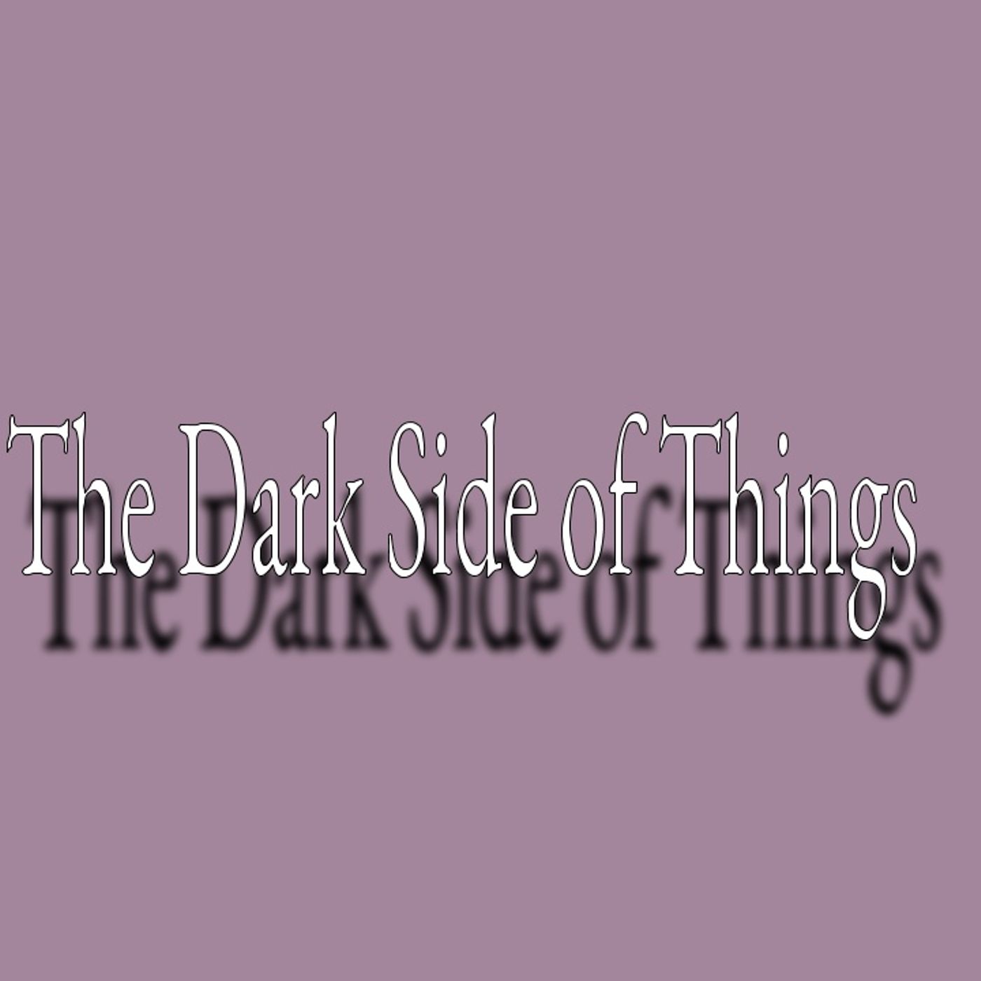 The Dark Side of Things
