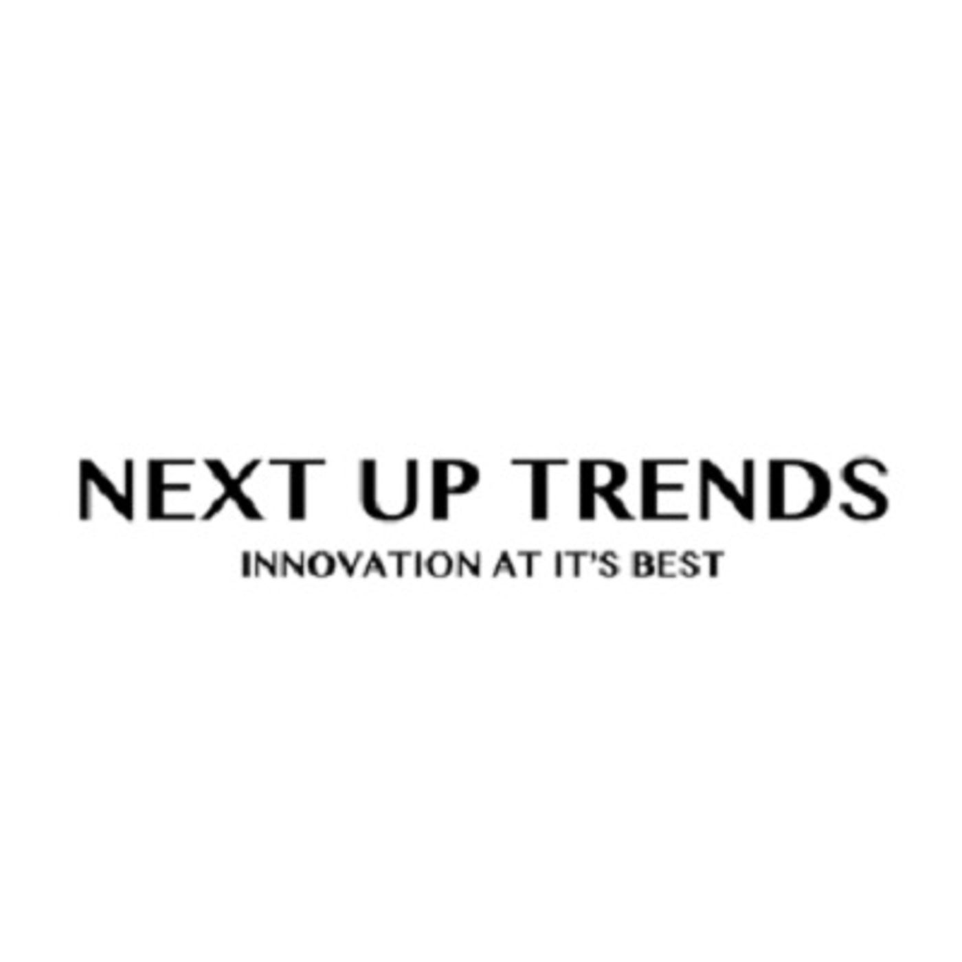 Next Up Trends