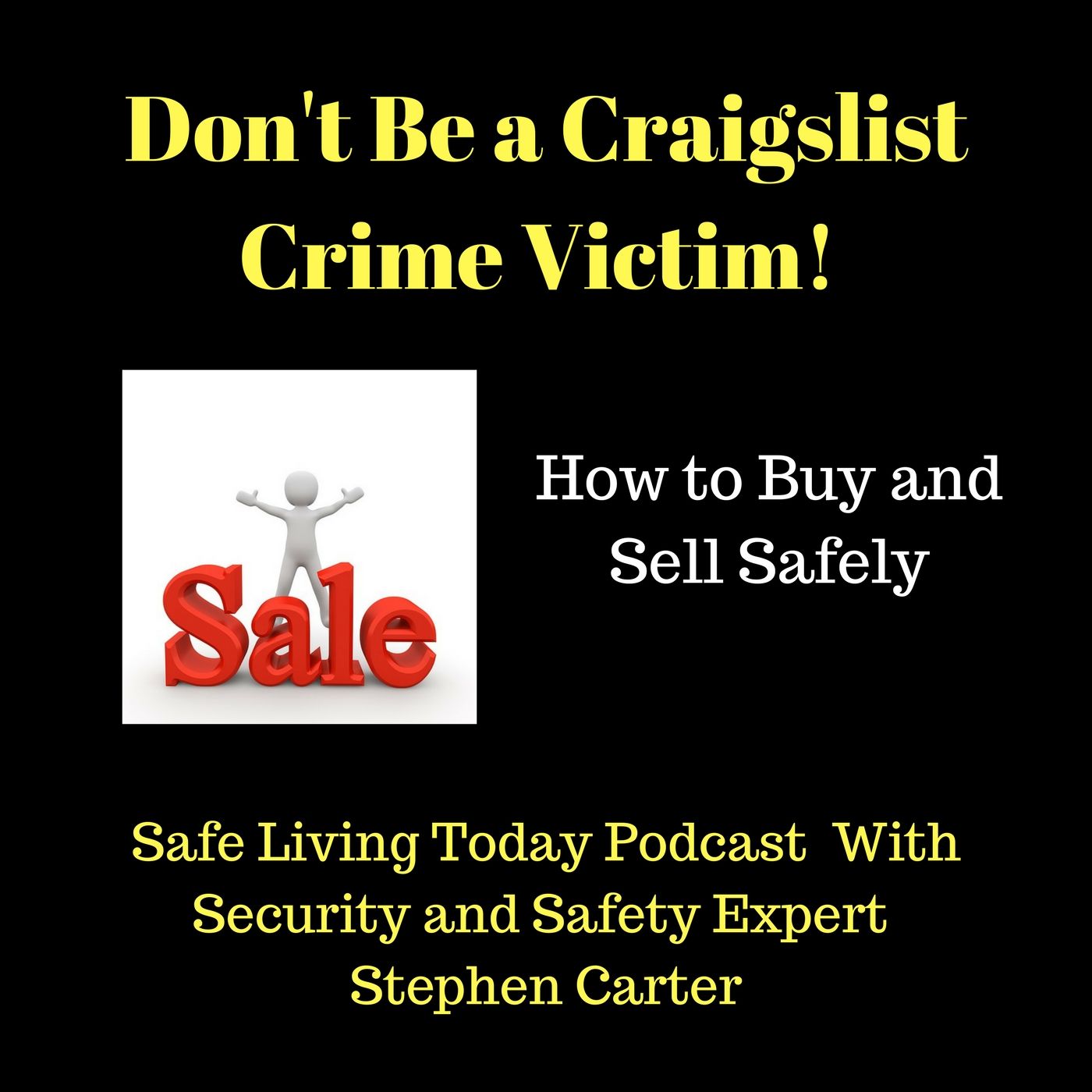 Don't Be a Craigslist Crime Victim! - How to Buy and Sell Safely episode artwork