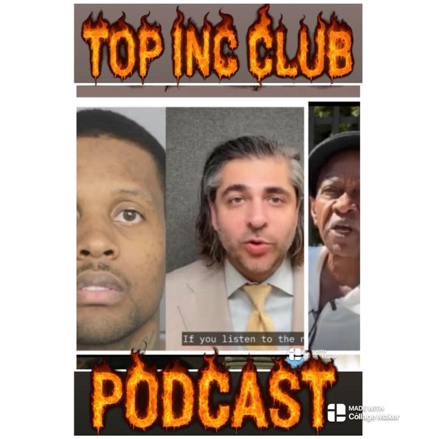 Episode 513 - “TOP INC.”Club™️”LIL DURK• UNC MR TENDERNISM UPDATES & MORE‼️