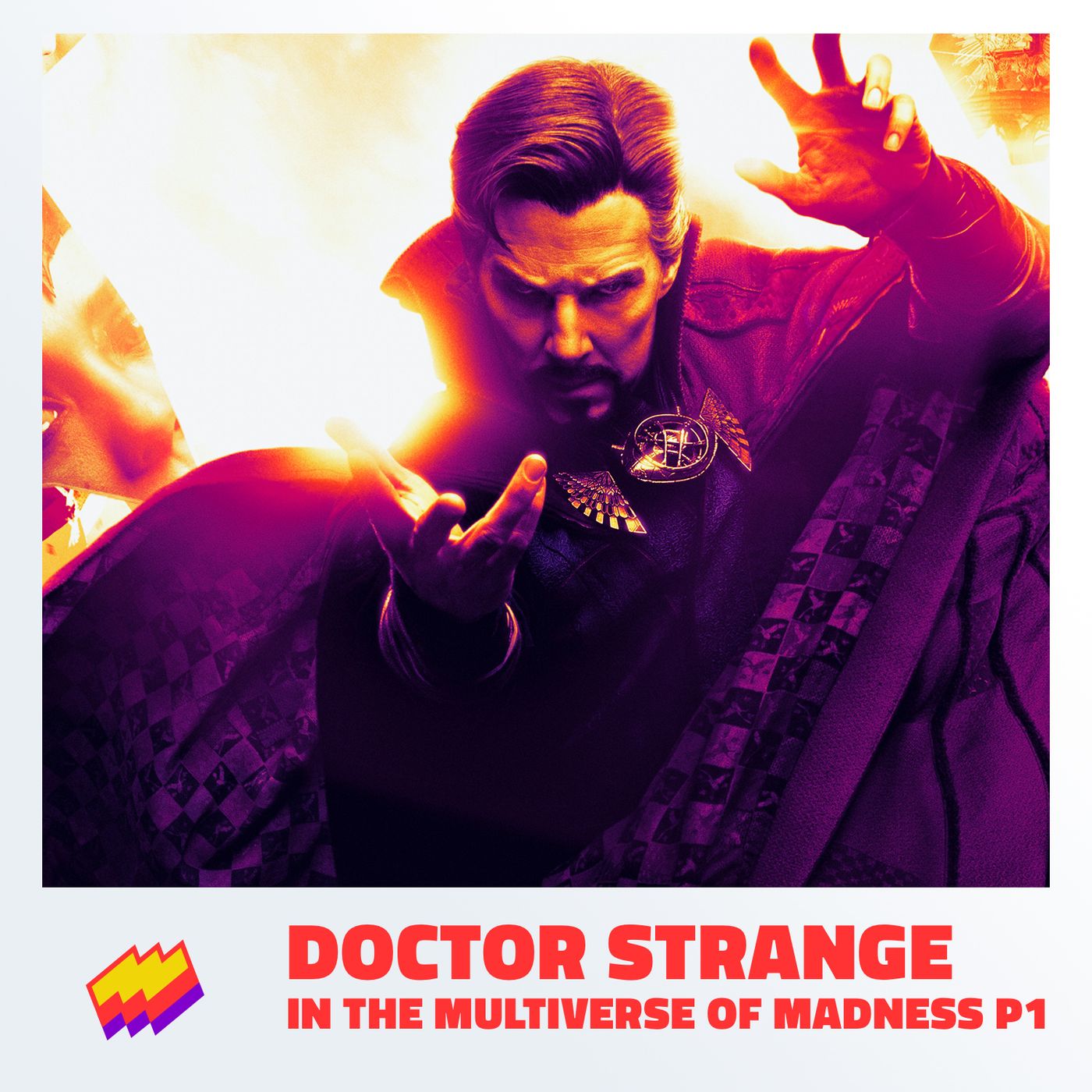 T10E13- Doctor Strange MoM P1: Franjas y estrellas por siempre