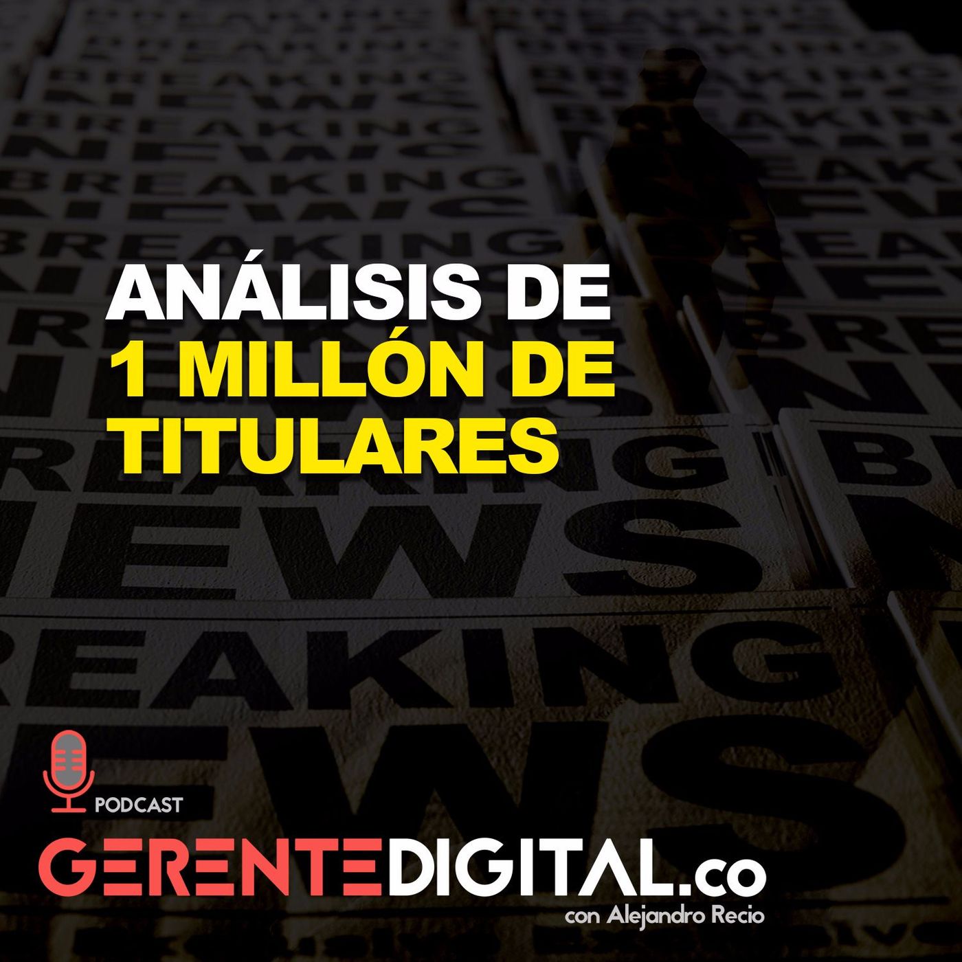 Análisis de 1 Millón de Titulares episode artwork