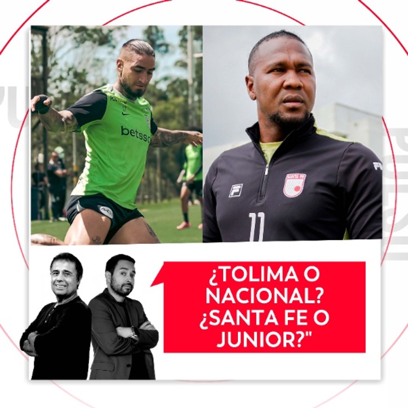 La Final: ¿Tolima o Nacional? ¿Santa Fe o Junior? El Pulso del Fútbol, 15 de mayo del 2026