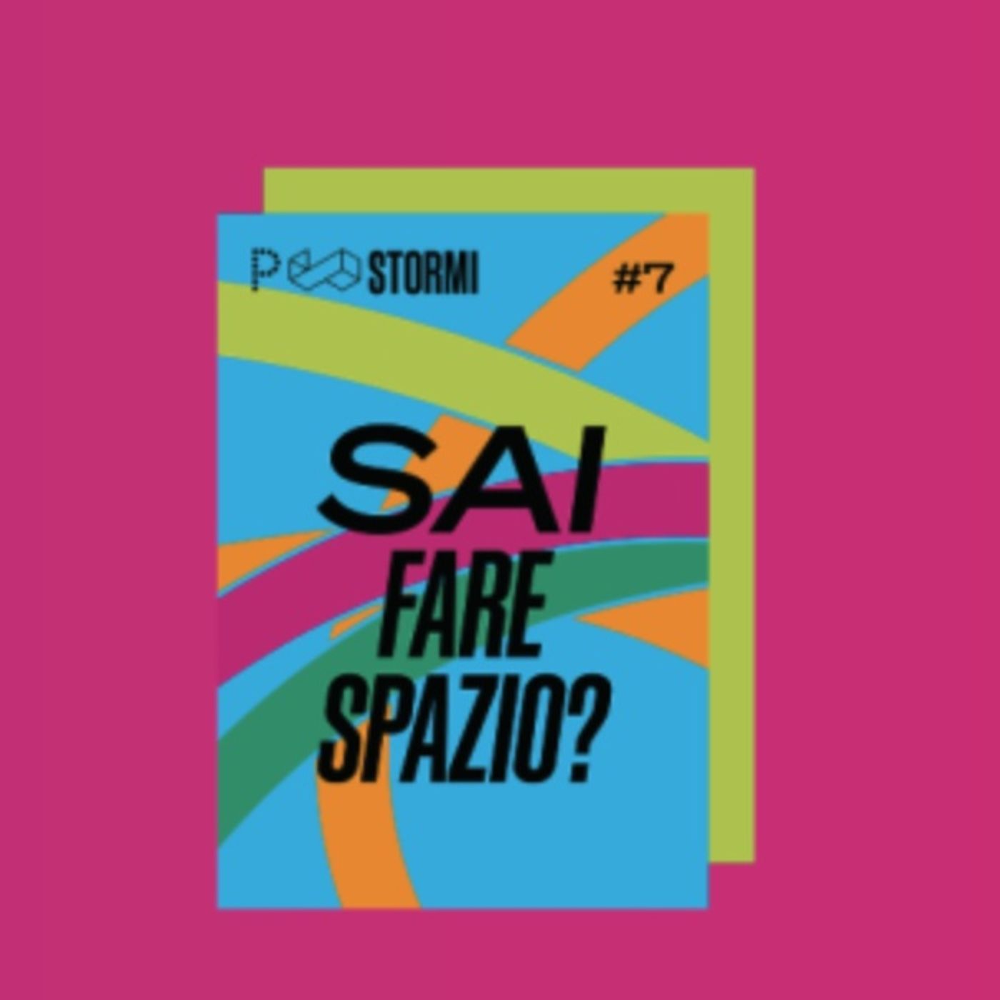 #7 Sai fare spazio? episode artwork