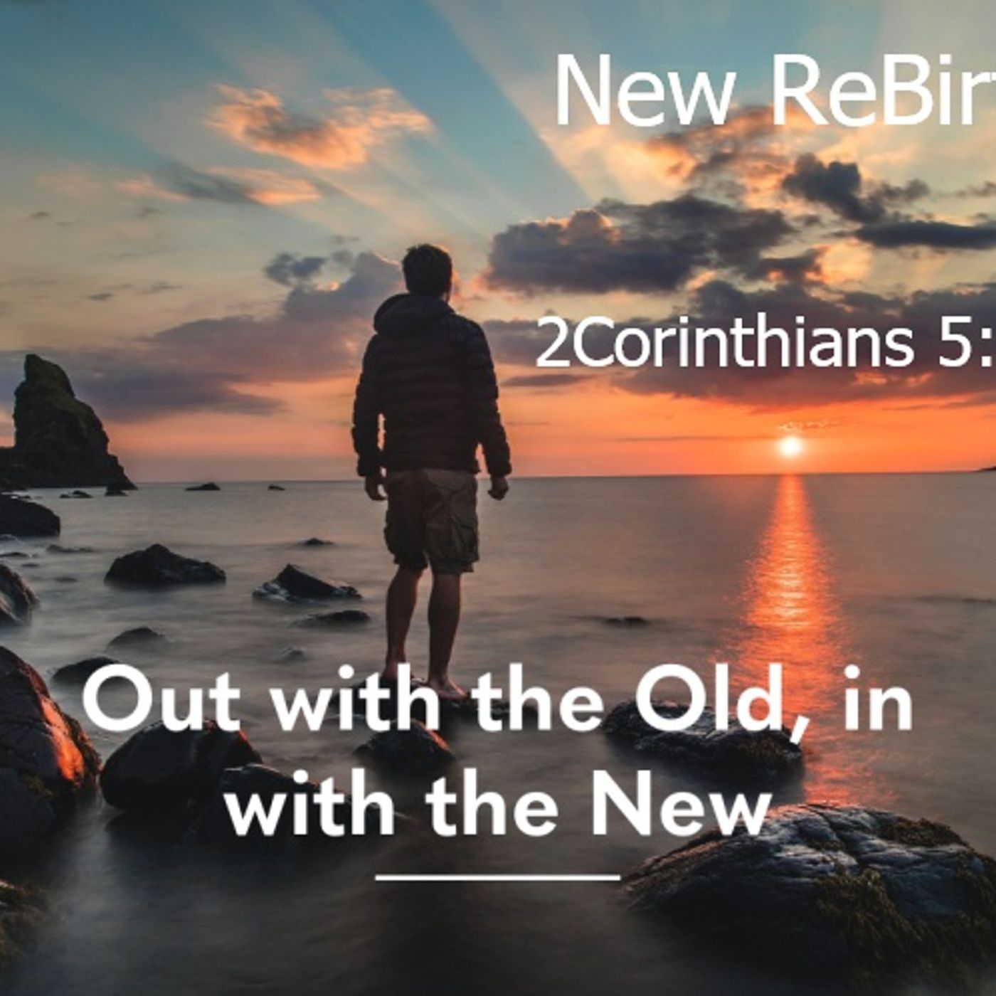 December 30 ,2025  New ReBirth   Out with the old ,In with the new episode artwork