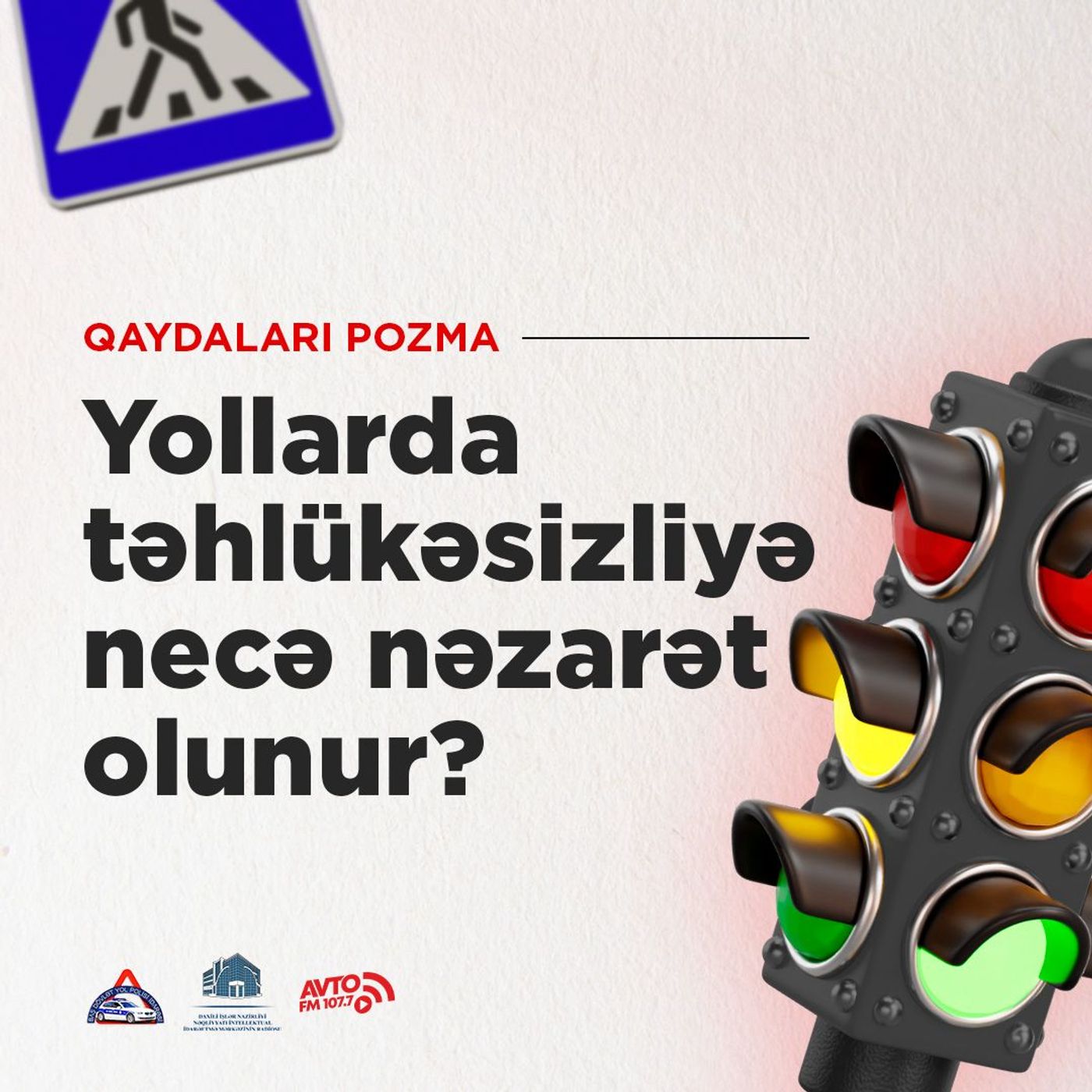 Yollarda təhlükəsizliyə necə nəzarət olunur?