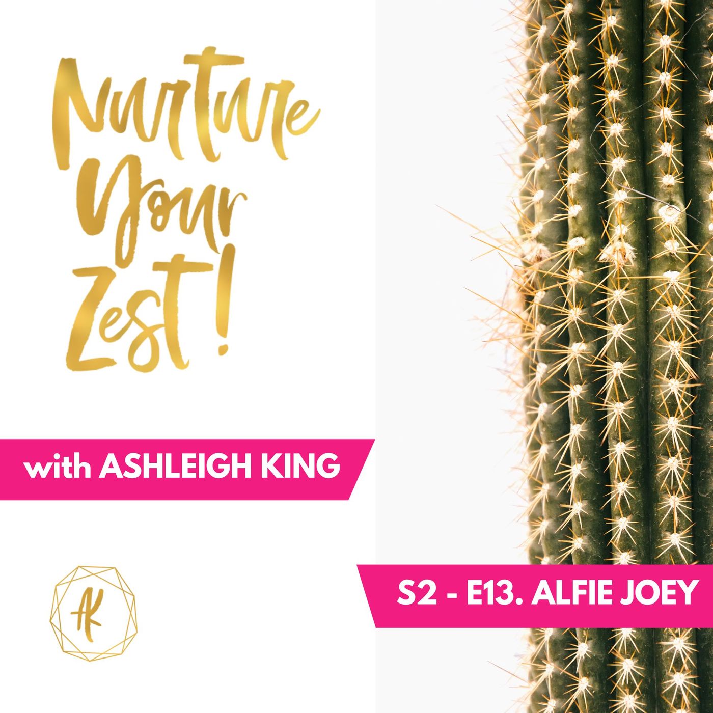 #Nurture Your Zest S2-E13 Alfie Joey chats to Ashleigh King on Communication Tips, Being on the Radio & Boundaries