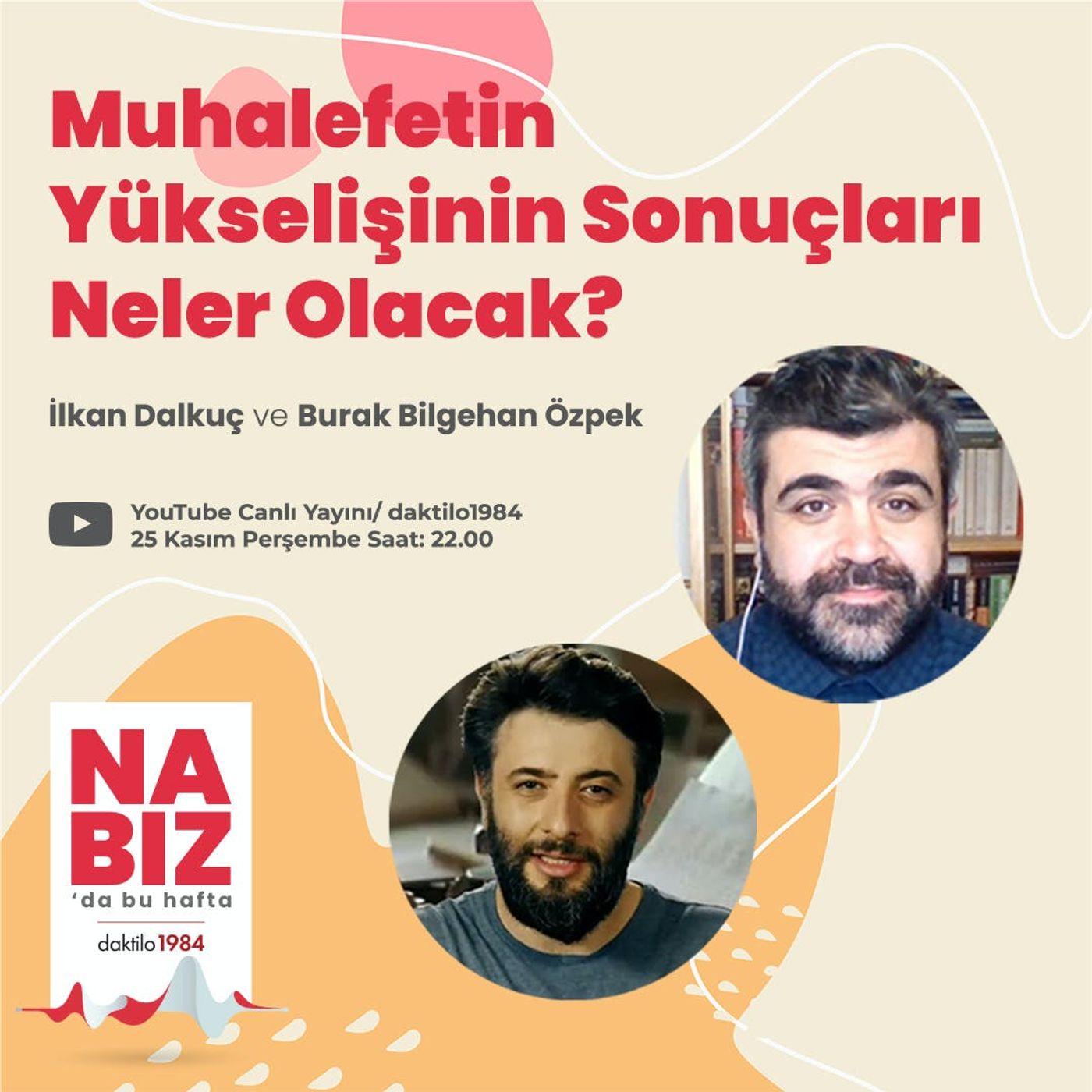 Muhalefetin Yükselişinin Sonuçları Neler Olacak? | İlkan Dalkuç & Burak Bilgehan Özpek | Nabız #68 episode artwork