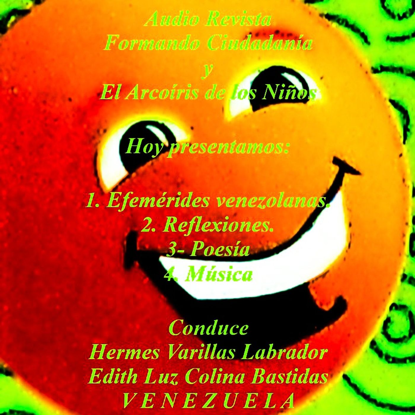 Audio Revista "Formando Ciudadanía" y "El arcoíris de los niños" - Venezuela. Conduce: Hermes Varillas Labrador * Edith Luz Colina Bastidas episode artwork