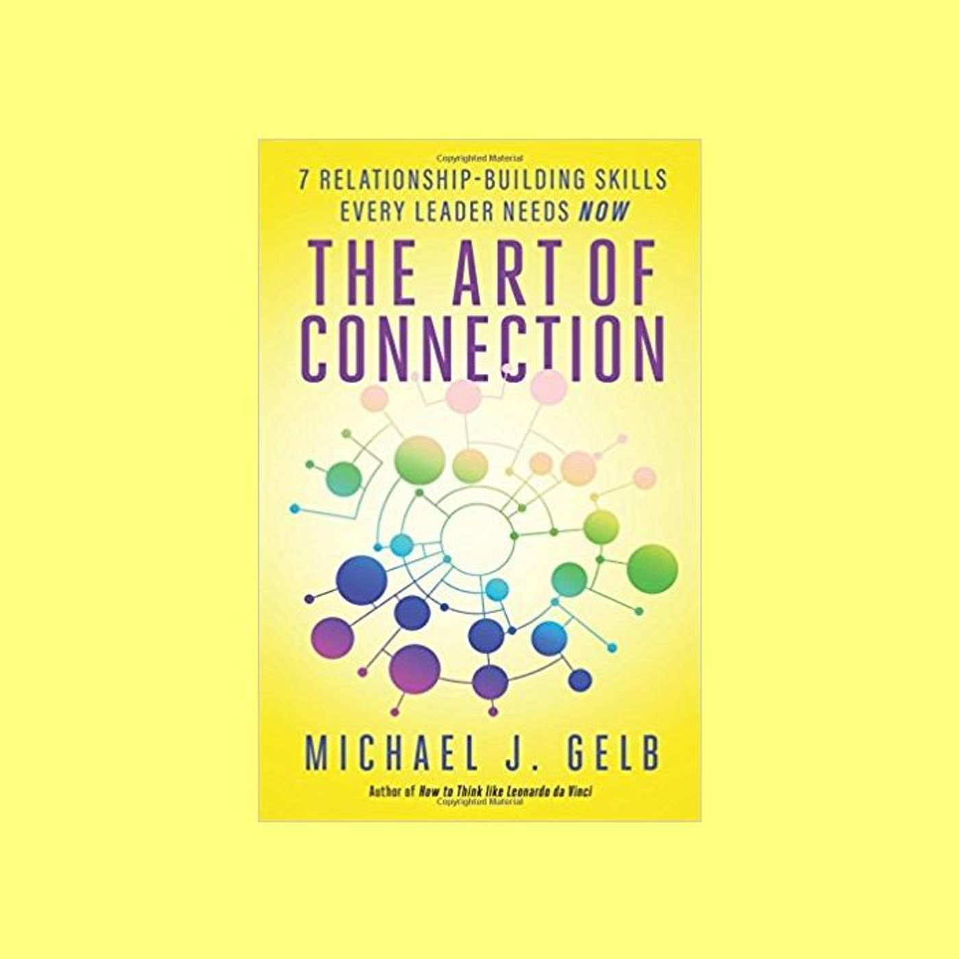 E3 Michael Gelb - The Art of Connection