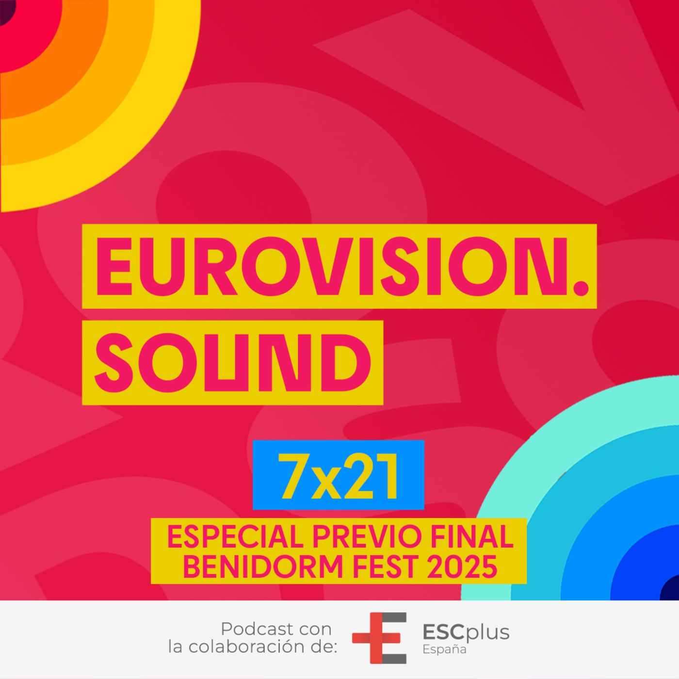Eurovision Sound 222 (7x21) – 01 de febrero de 2025: Especial: Previo final Benidorm Fest 2025 episode artwork