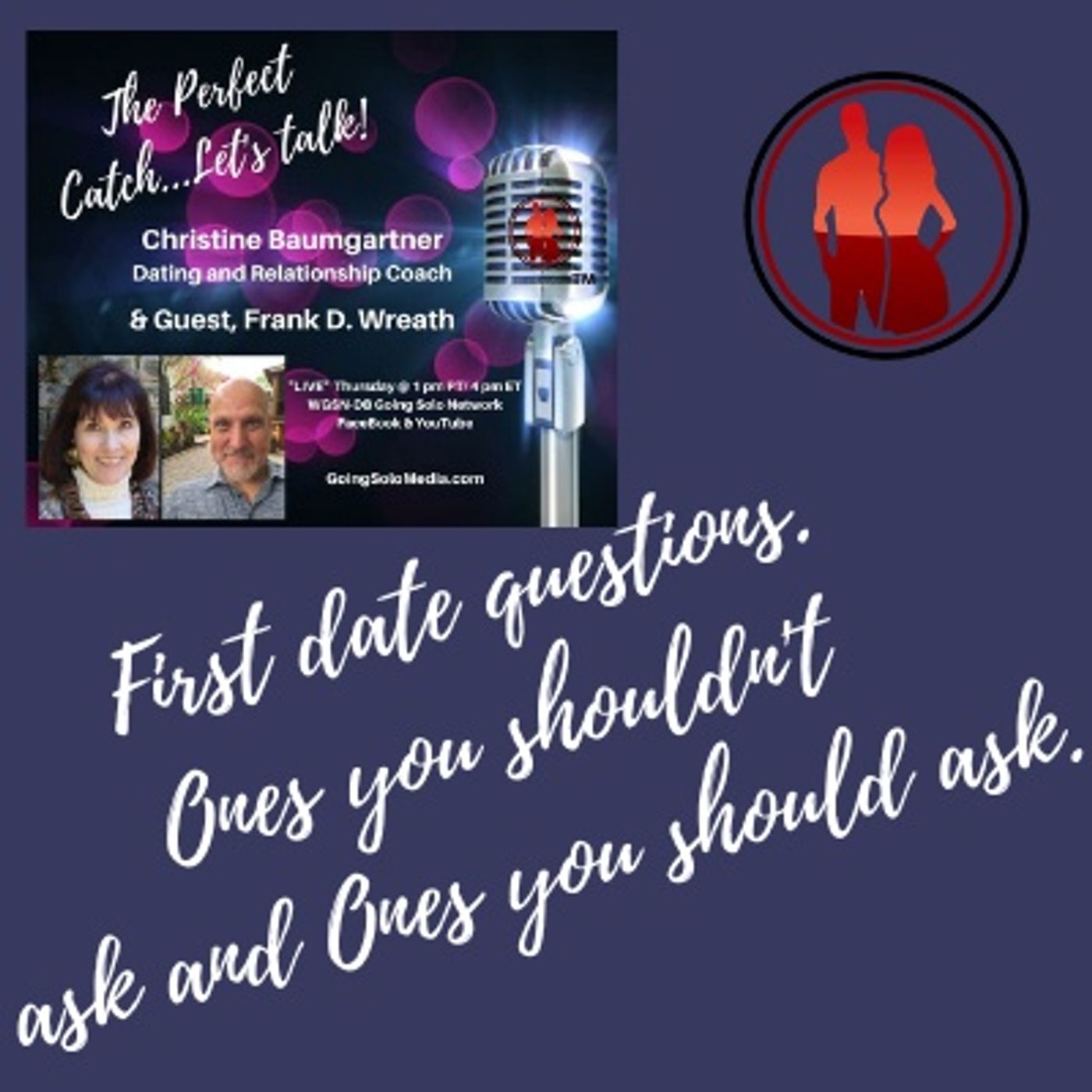 First date questions. Ones you shouldn't ask and Ones you should ask