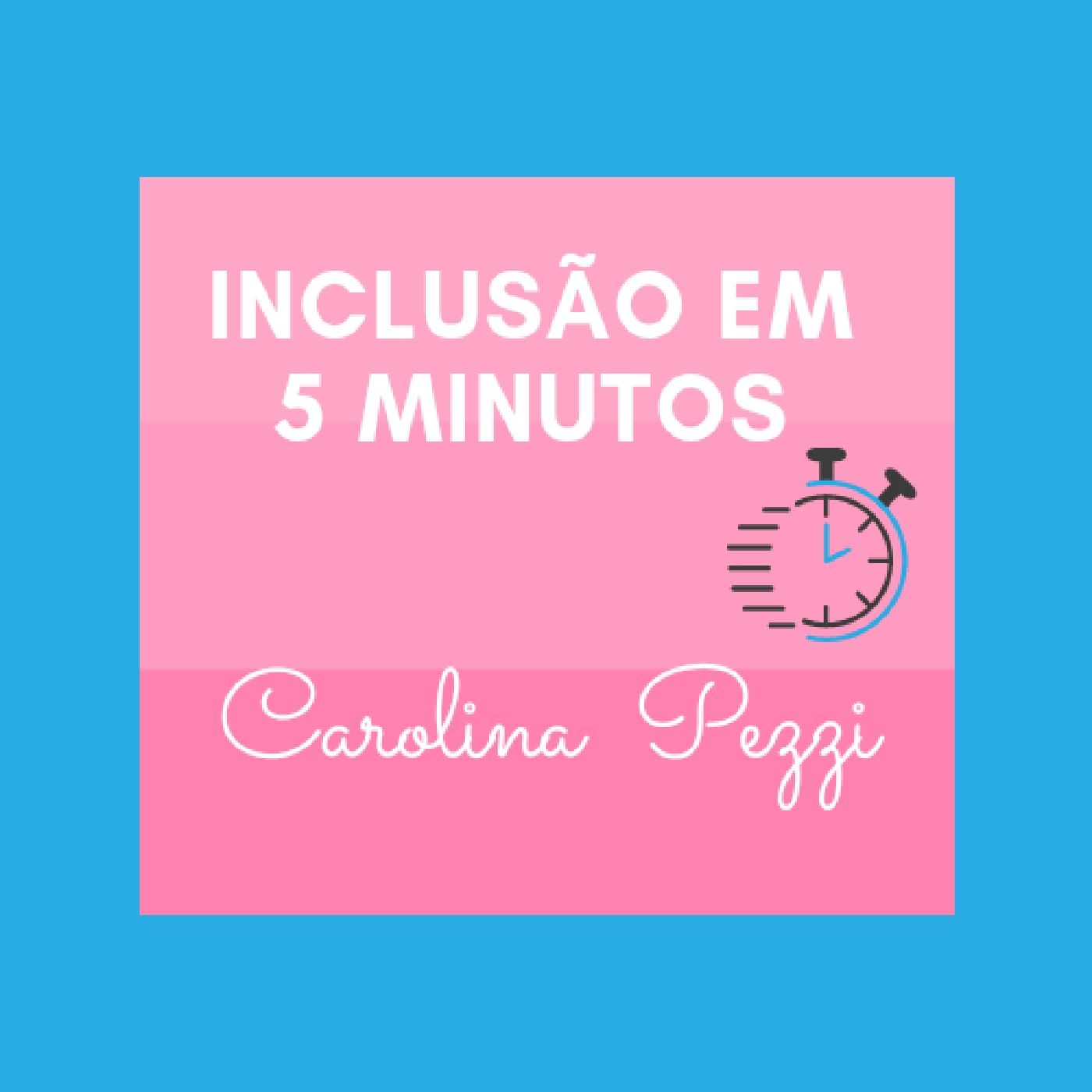 INCLUSÃO EM 5 MINUTOS