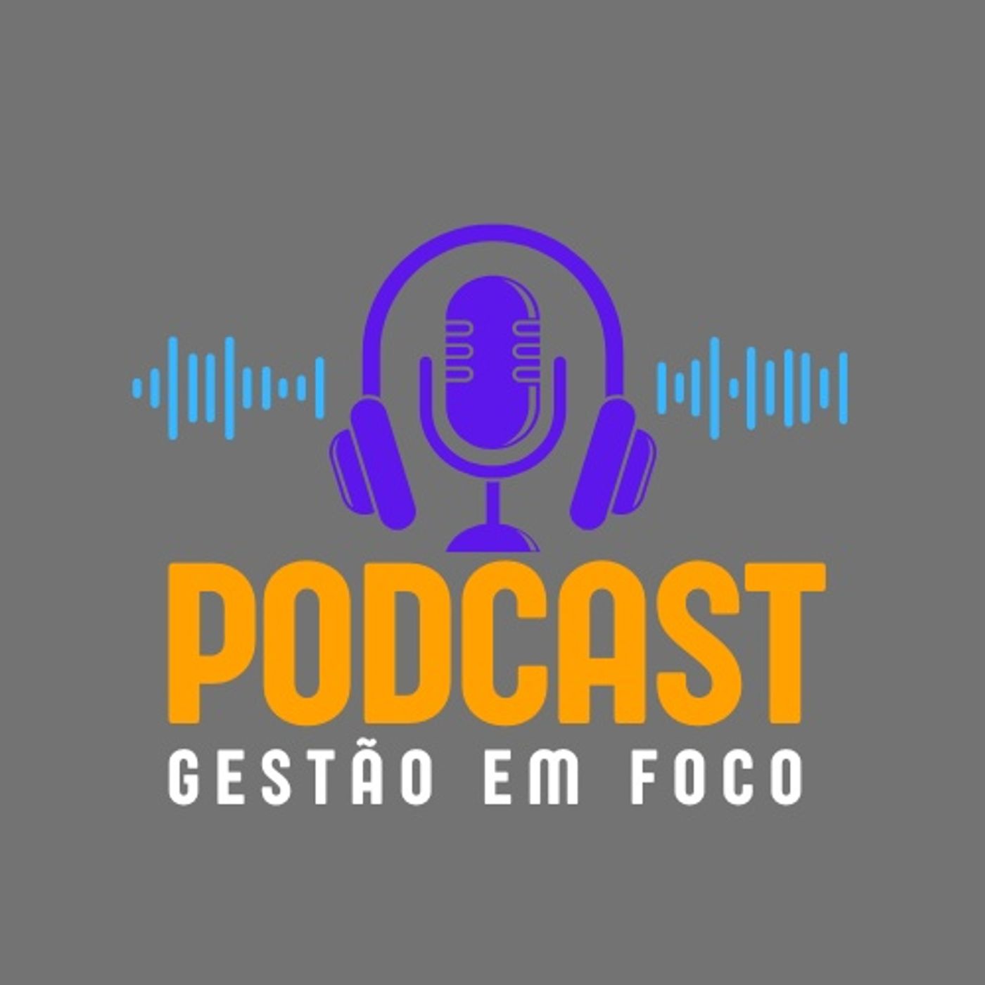 Gestão em Foco podcast artwork