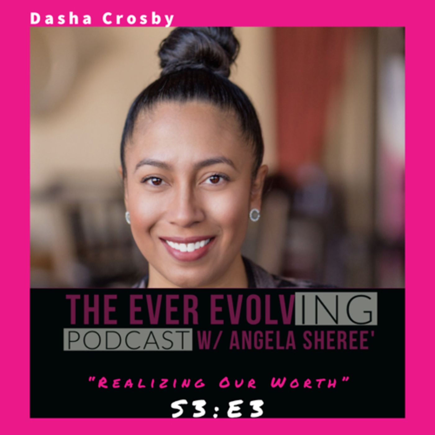 The Ever Evolving Podcast