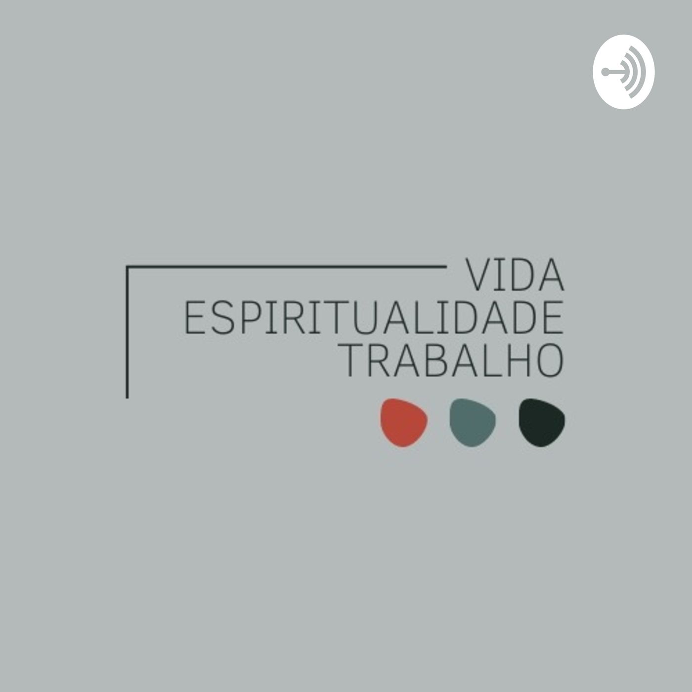 Vida, Espiritualidade e Trabalho