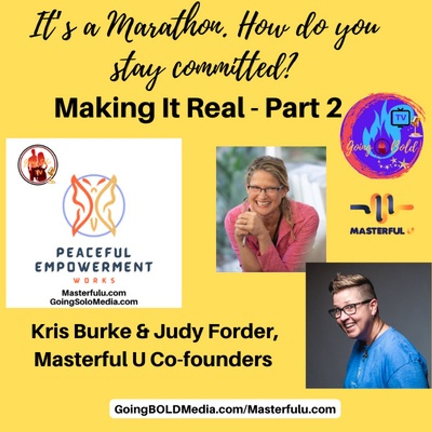 It’s a marathon. How do you stay committed Part 2