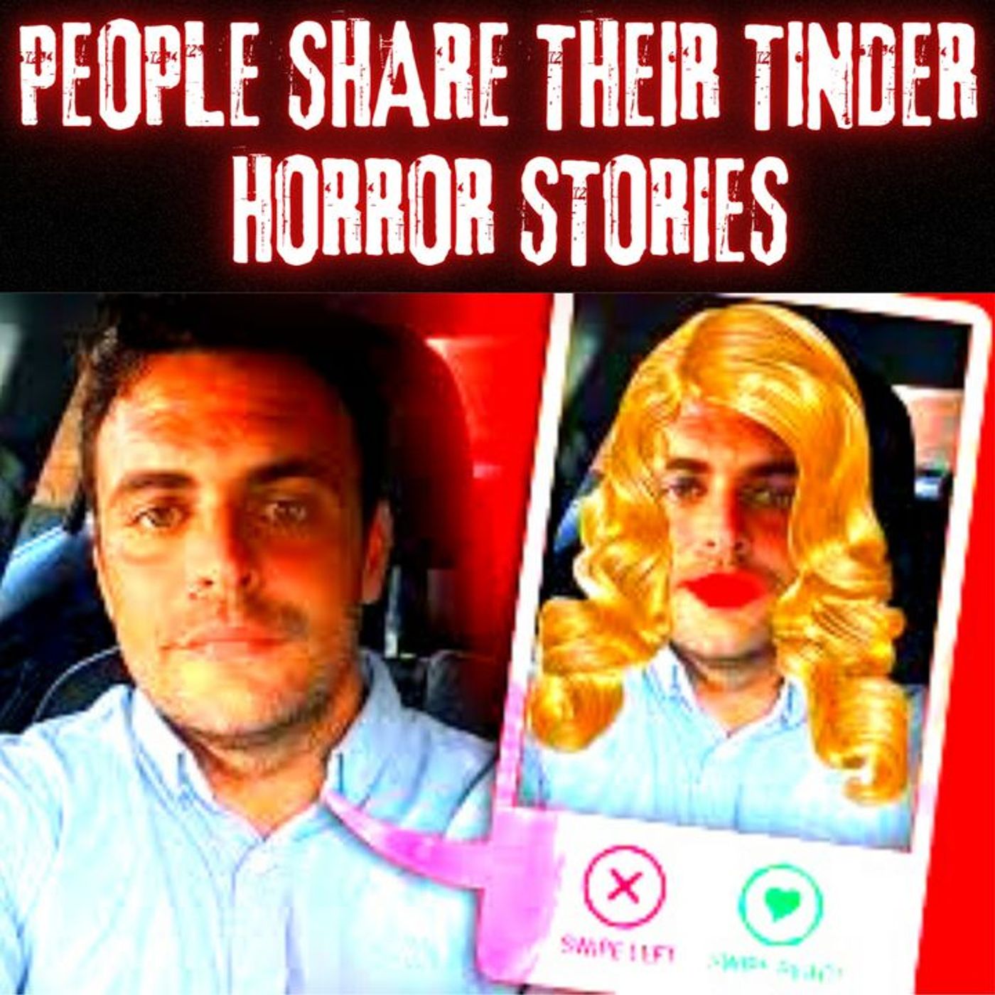 Traumatized People Share Their Worst Tinder Horror Stories