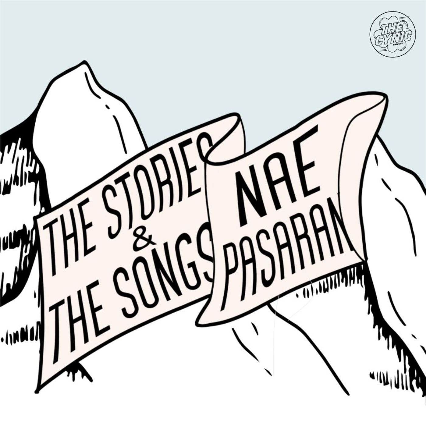 The Stories and the Songs – Nae Pasarán!