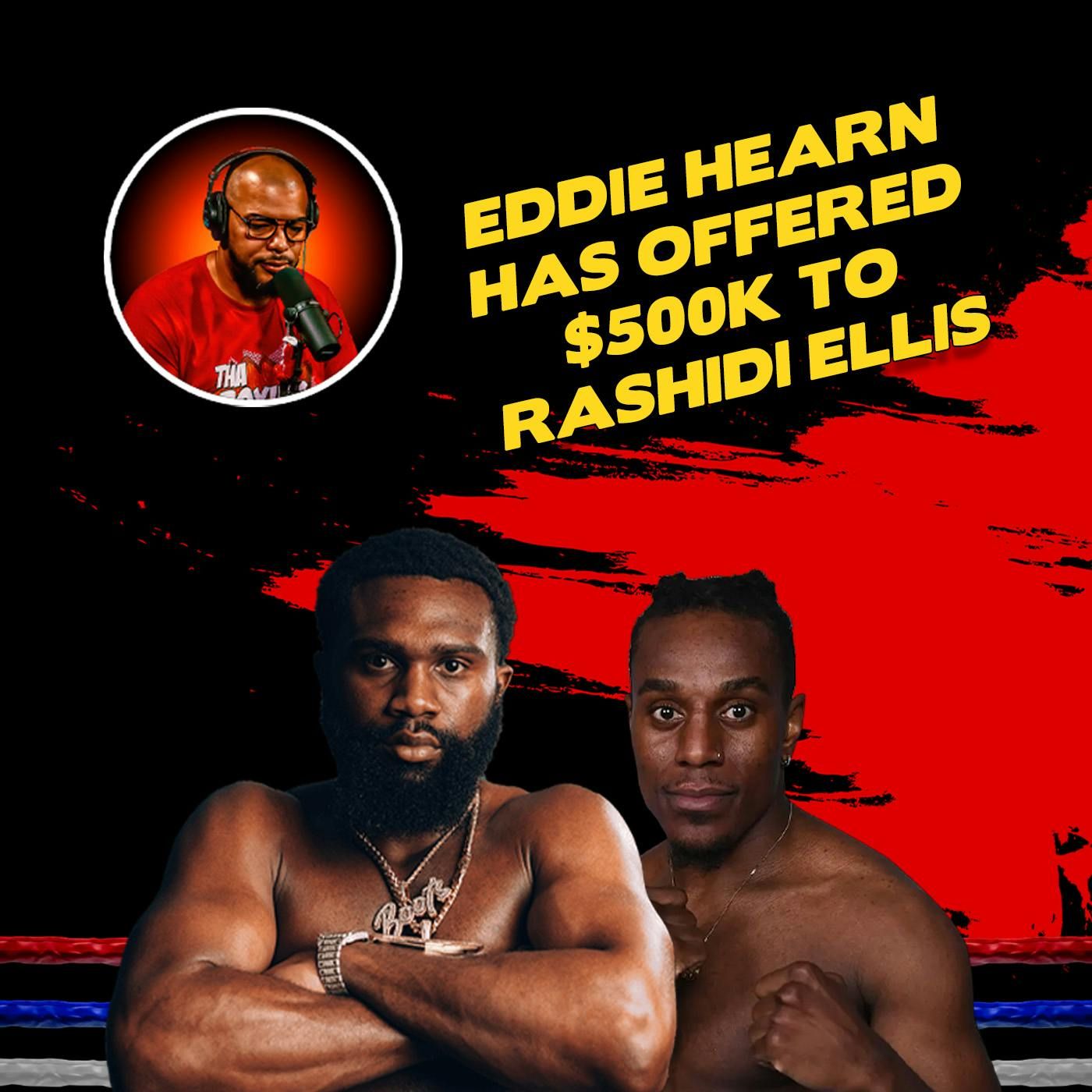 ☎️Rashidi Ellis' $500K Snub vs Jaron Ennis: Take the Bag or Hold Out❓ episode artwork