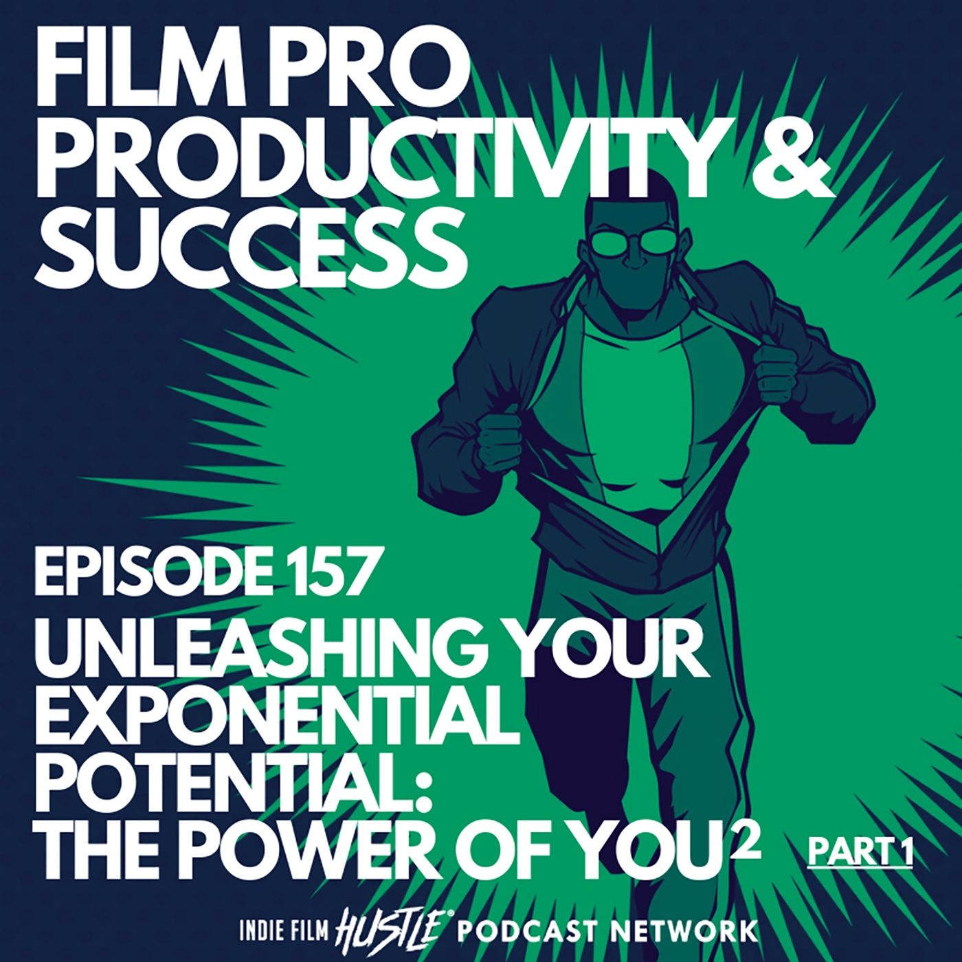 UNLEASHING YOUR EXPONENTIAL POTENTIAL: THE POWER OF YOU SQUARED Part 1 #157