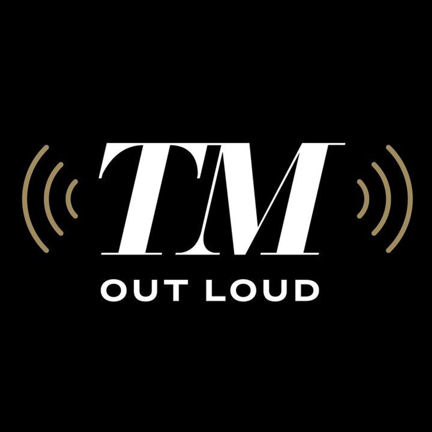 Introducing TM Out Loud