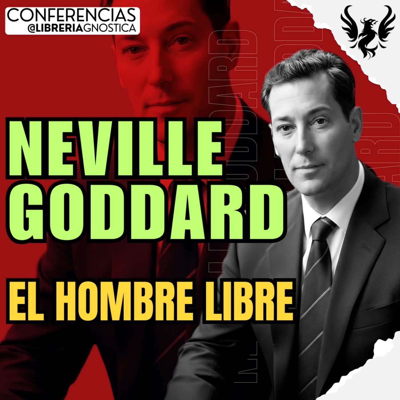 NEVILLE GODDARD ❯ El Hombre Libre ❯ 🔥 Conferencia Completa 💫 Ley de la Asuncion episode artwork