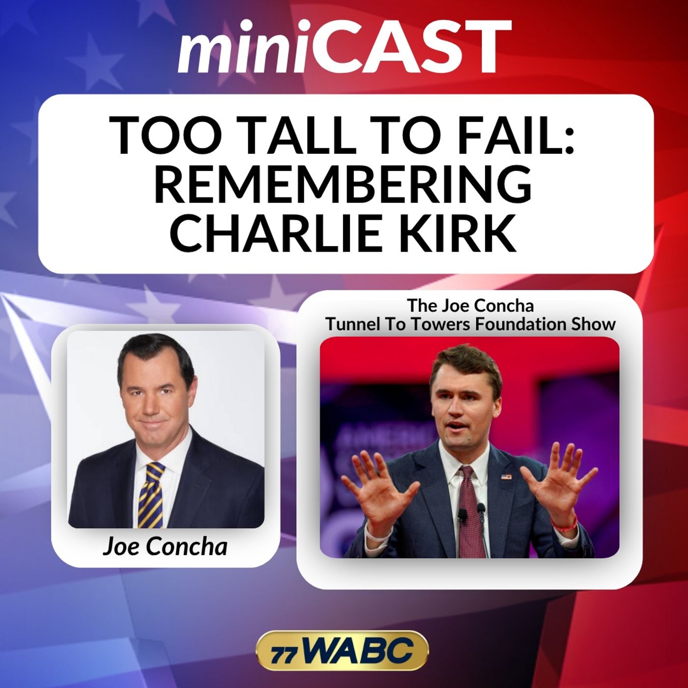 Joe Concha: Too Tall to Fail: Remembering Charlie Kirk episode artwork