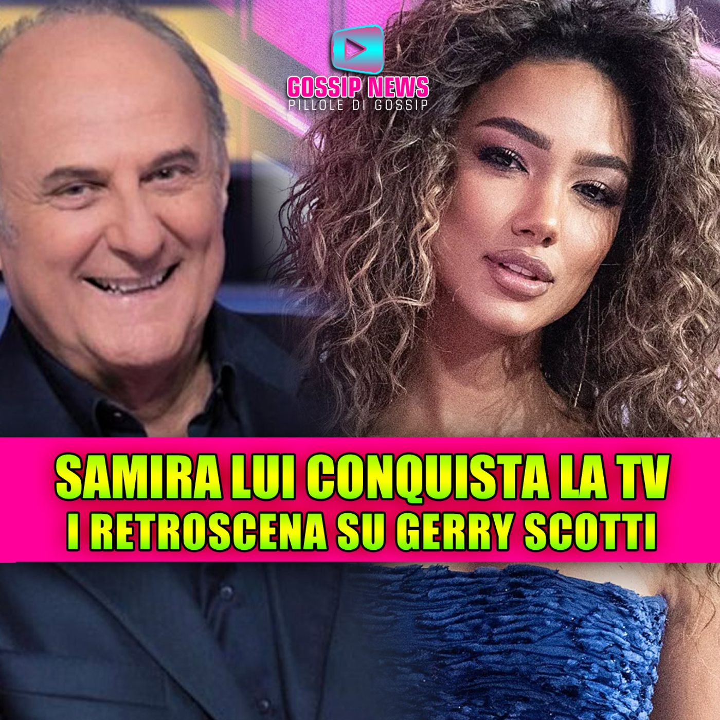 SAMIRA LUI CONQUISTA LA TV: retroscena e rivelazioni su Gerry Scotti!