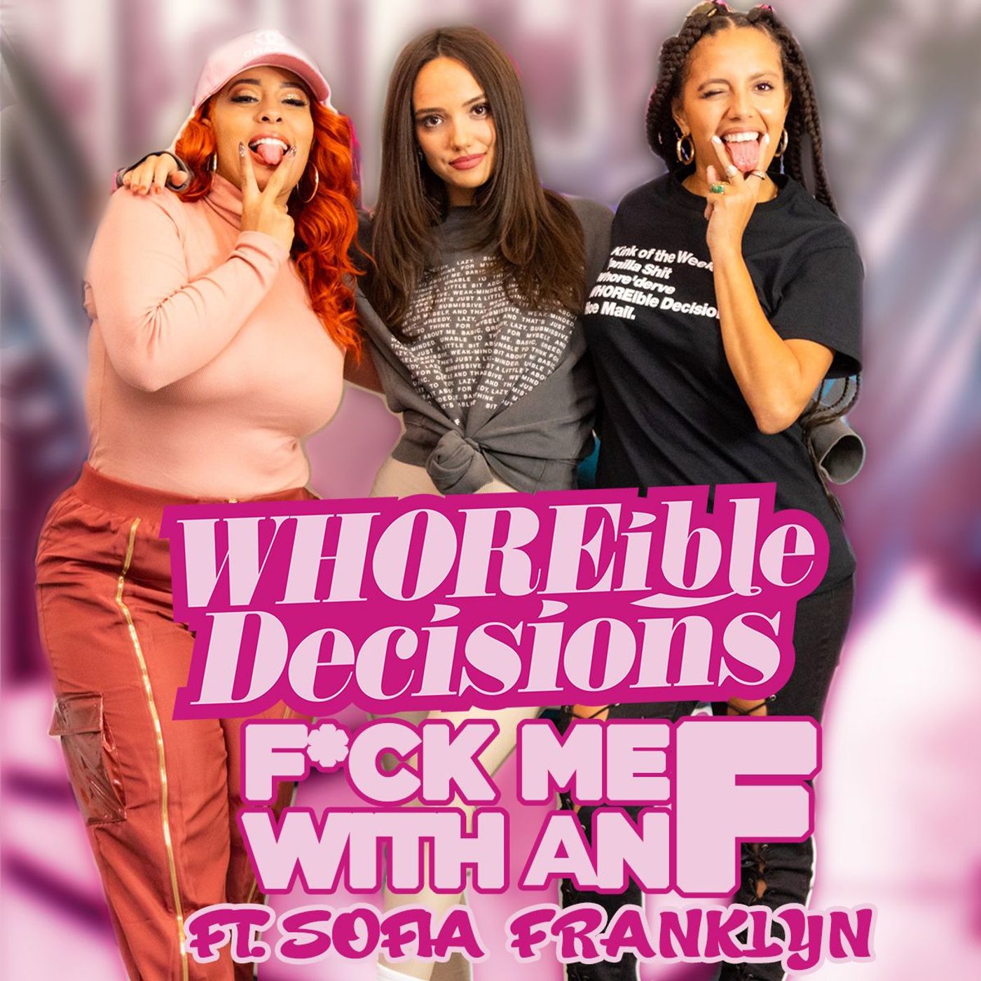 Ep195: F**k Me with an F (Ft. Sofia Franklyn) Ep195: F**k Me with an F (Ft. Sofia Franklyn)