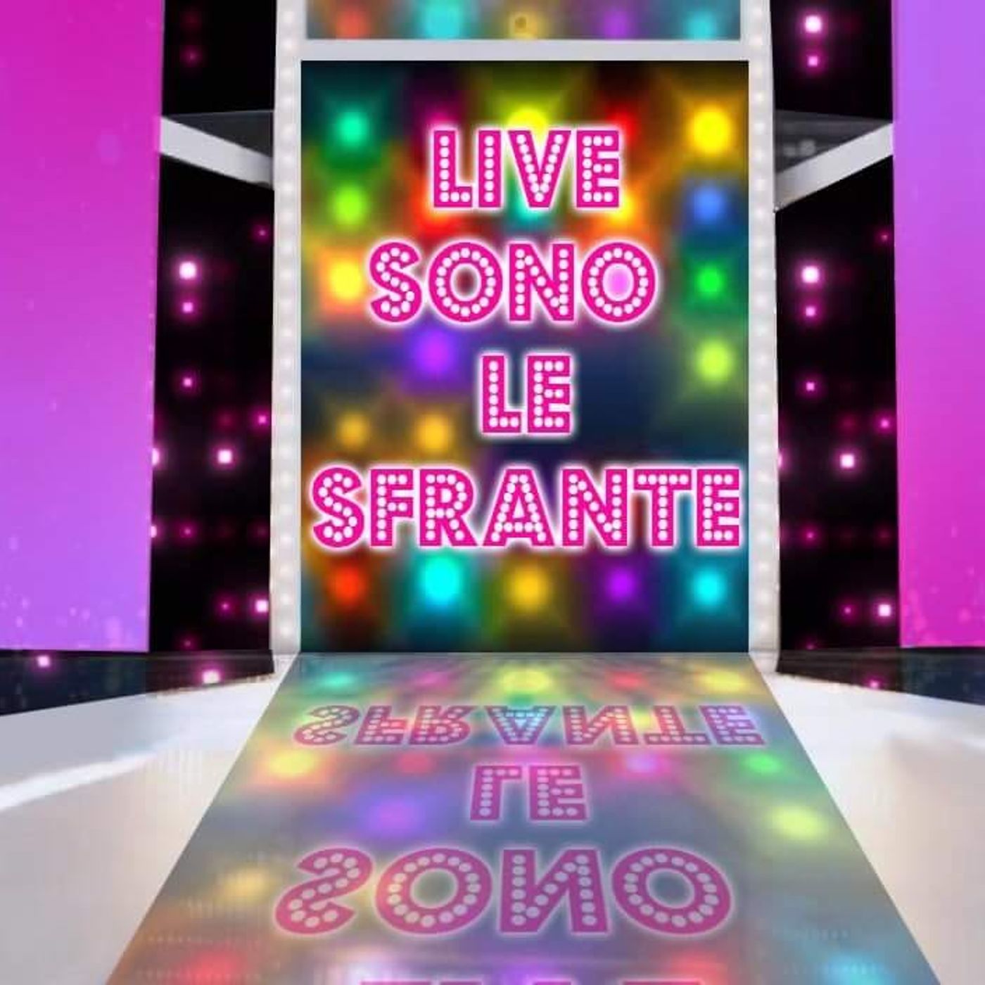 LIVE SONO LE SFRANTE