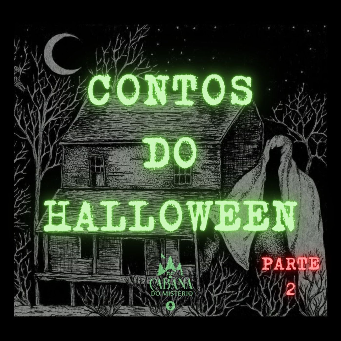 Cabana Do Mistério