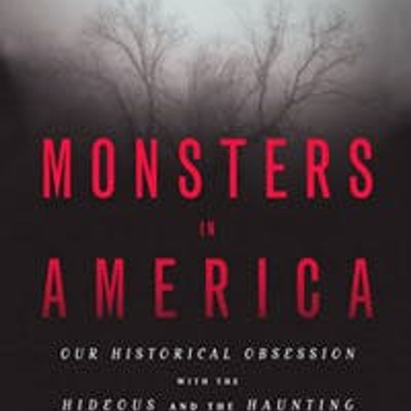 Monsters in America (interview with Scott Poole)