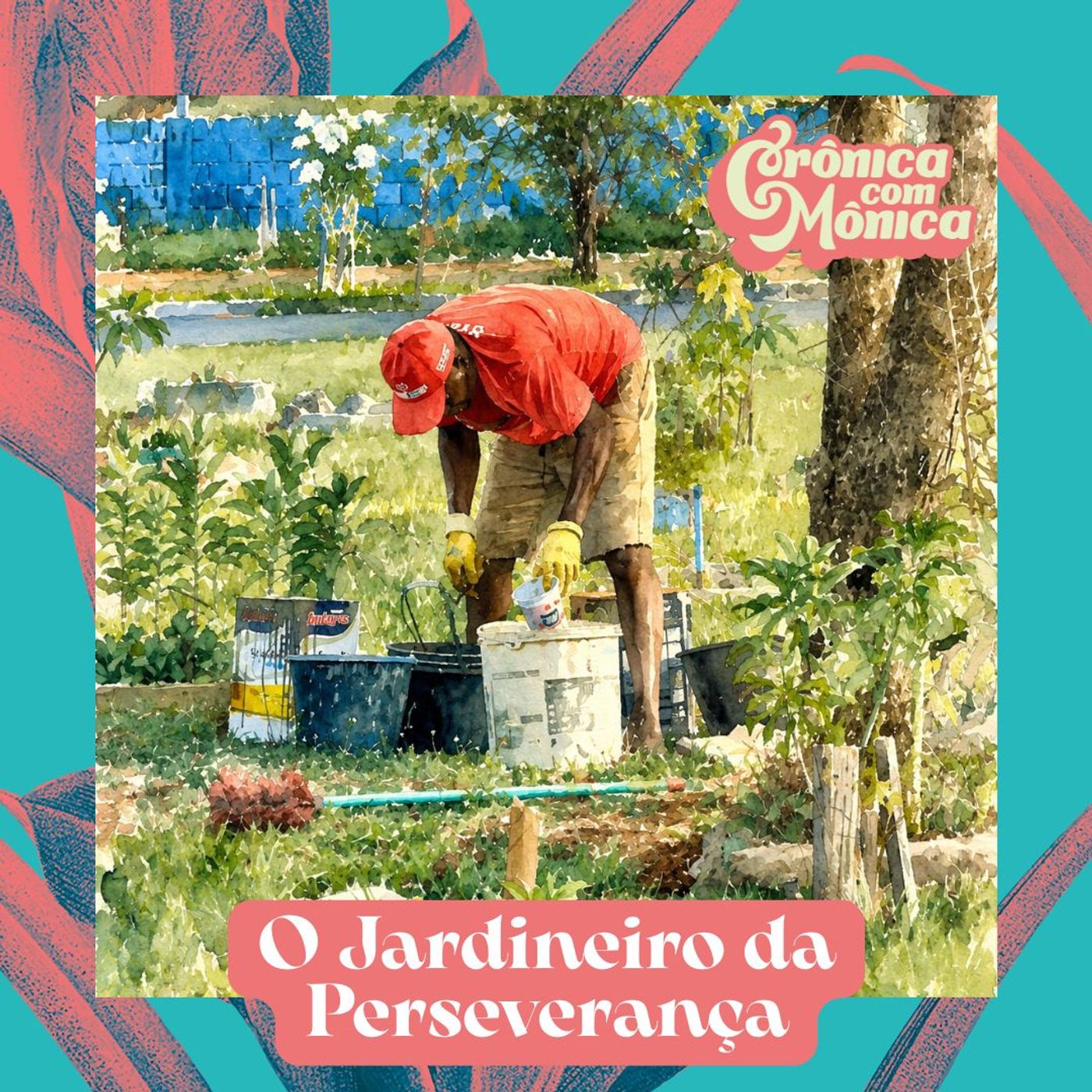 O Jardineiro da Perseverança episode artwork