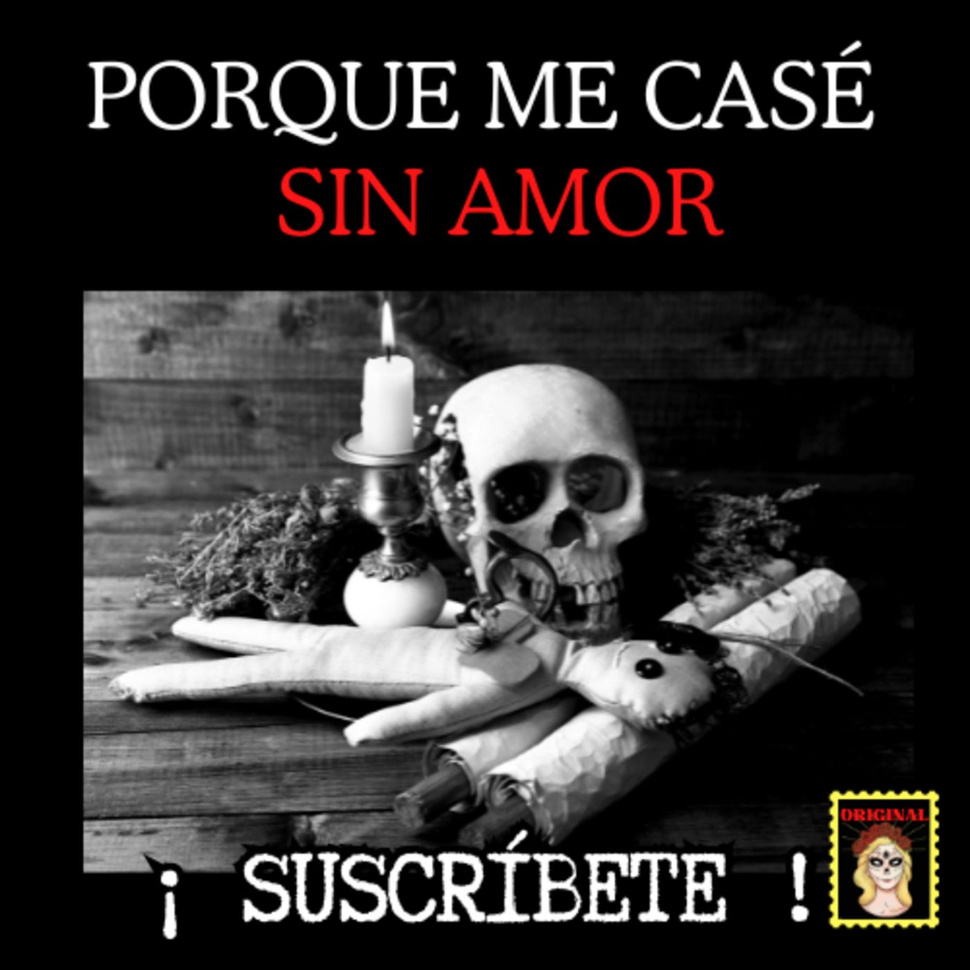 👉¿POR QUÉ ME CASÉ SIN AMOR?👰‍♀️🤵‍♂️BRUJERÍA REAL⎮RELATOS DE BRUJERÍA (Viviendo con el miedo) episode artwork
