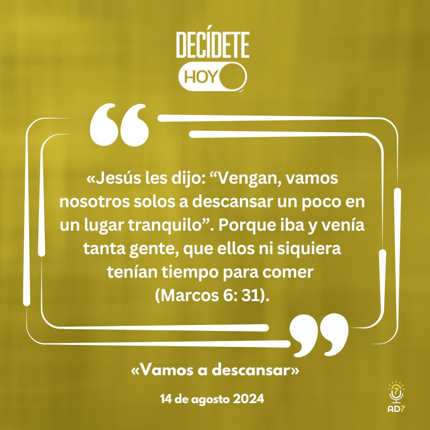 «Vamos a descansar» | Devocional de Jóvenes | 14 de agosto 2024