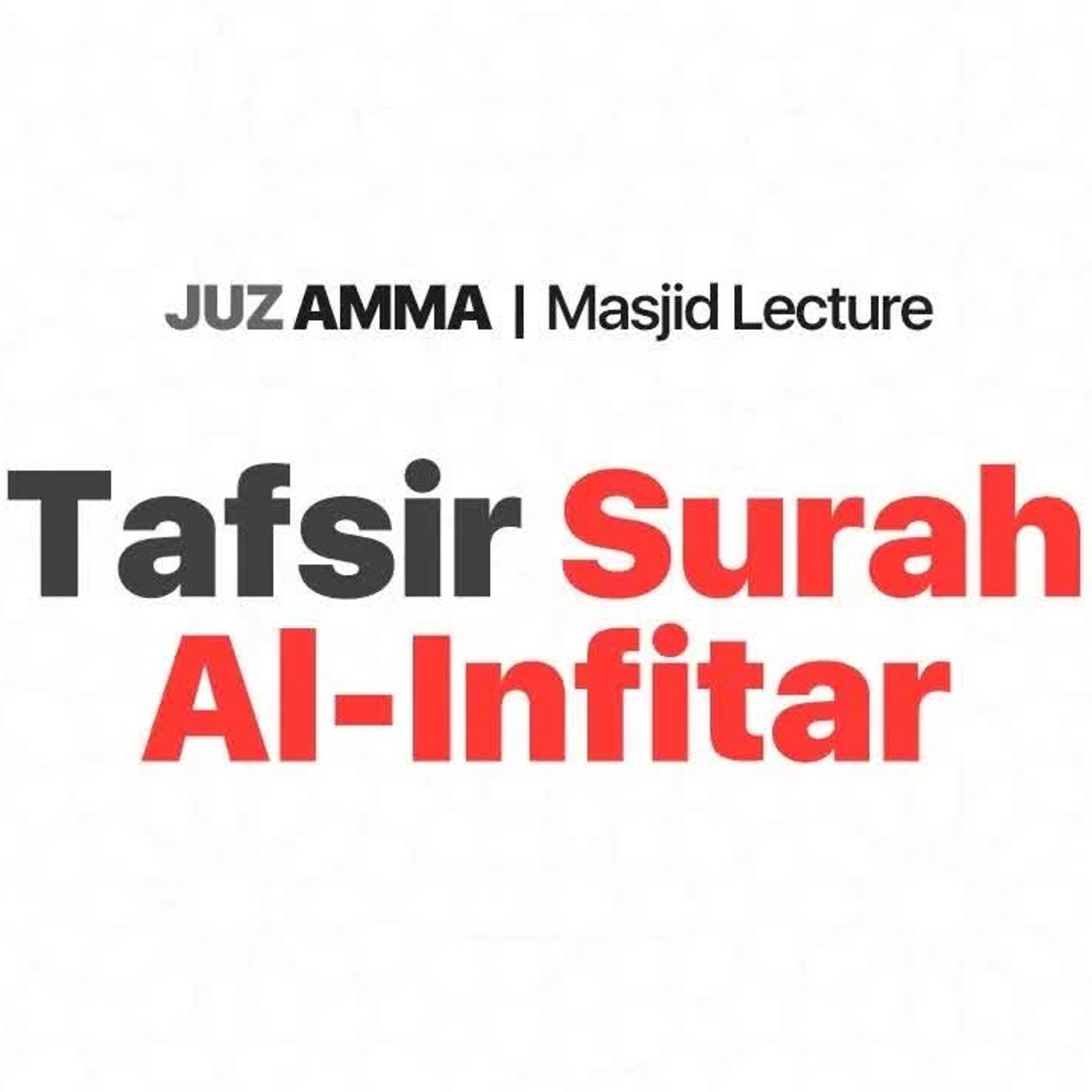 10 - Tafsir Surat Al-Infitar