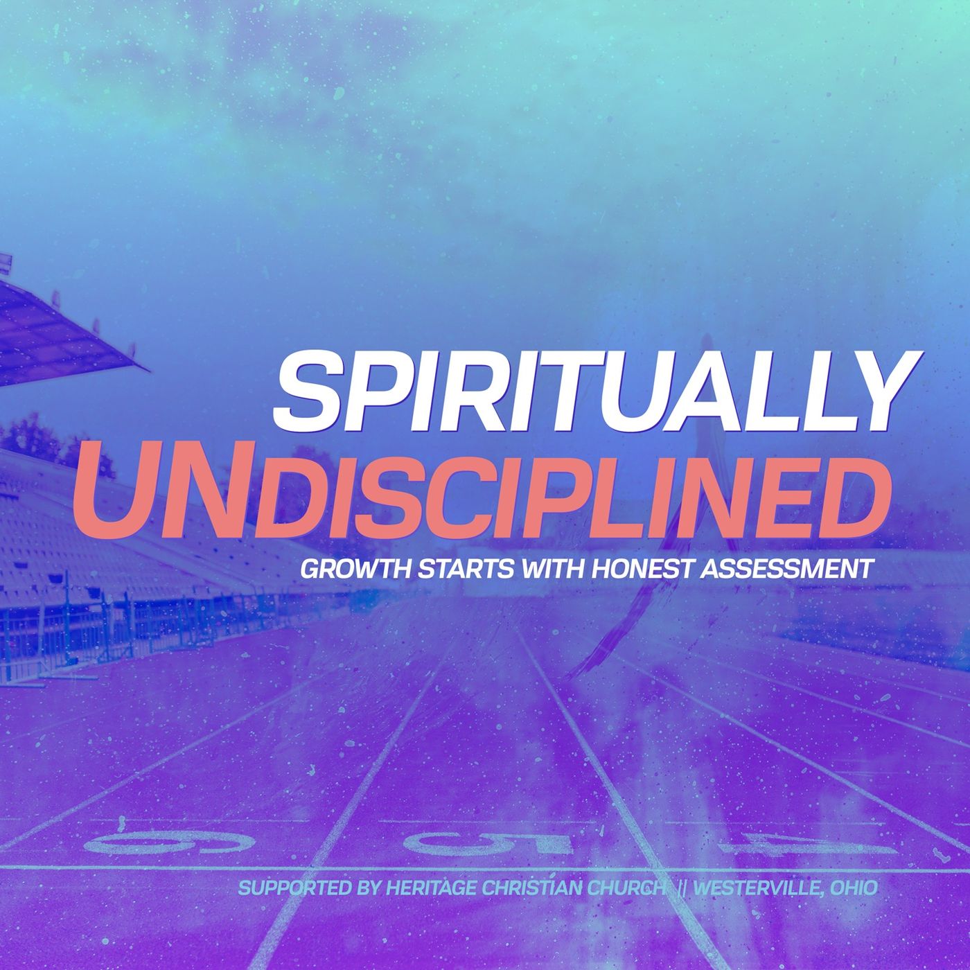 Spiritually UNdisciplined
